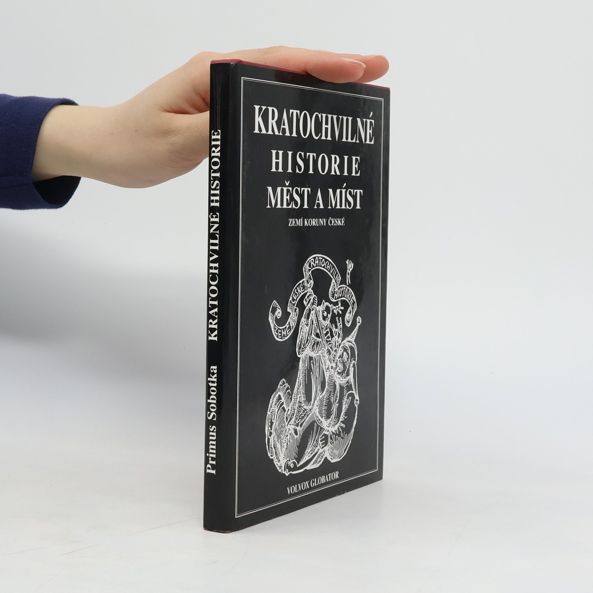 Primus Sobotka Kratochvilné historie měst a míst Koruny české