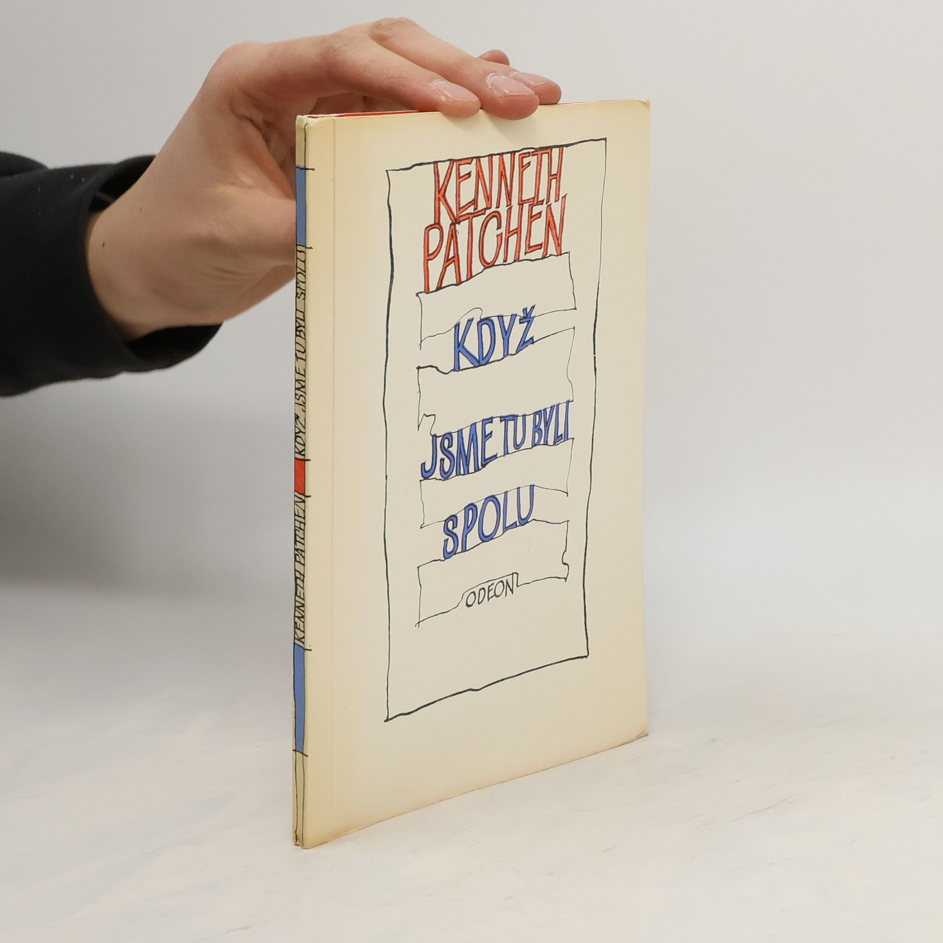 Kenneth Patchen Když jsme tu byli spolu
