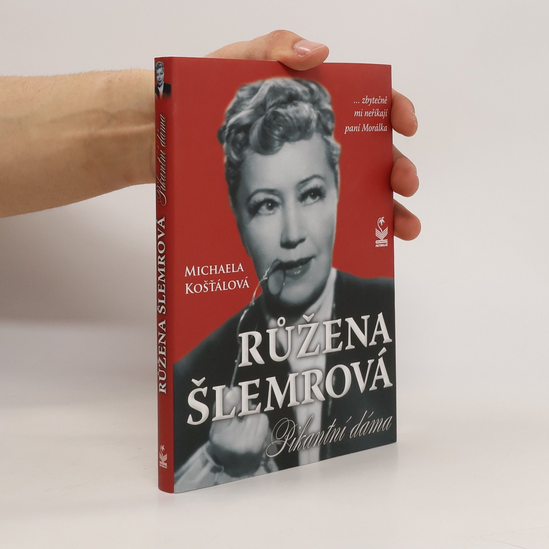 Michaela Košťálová Růžena Šlemrová, pikantní dáma