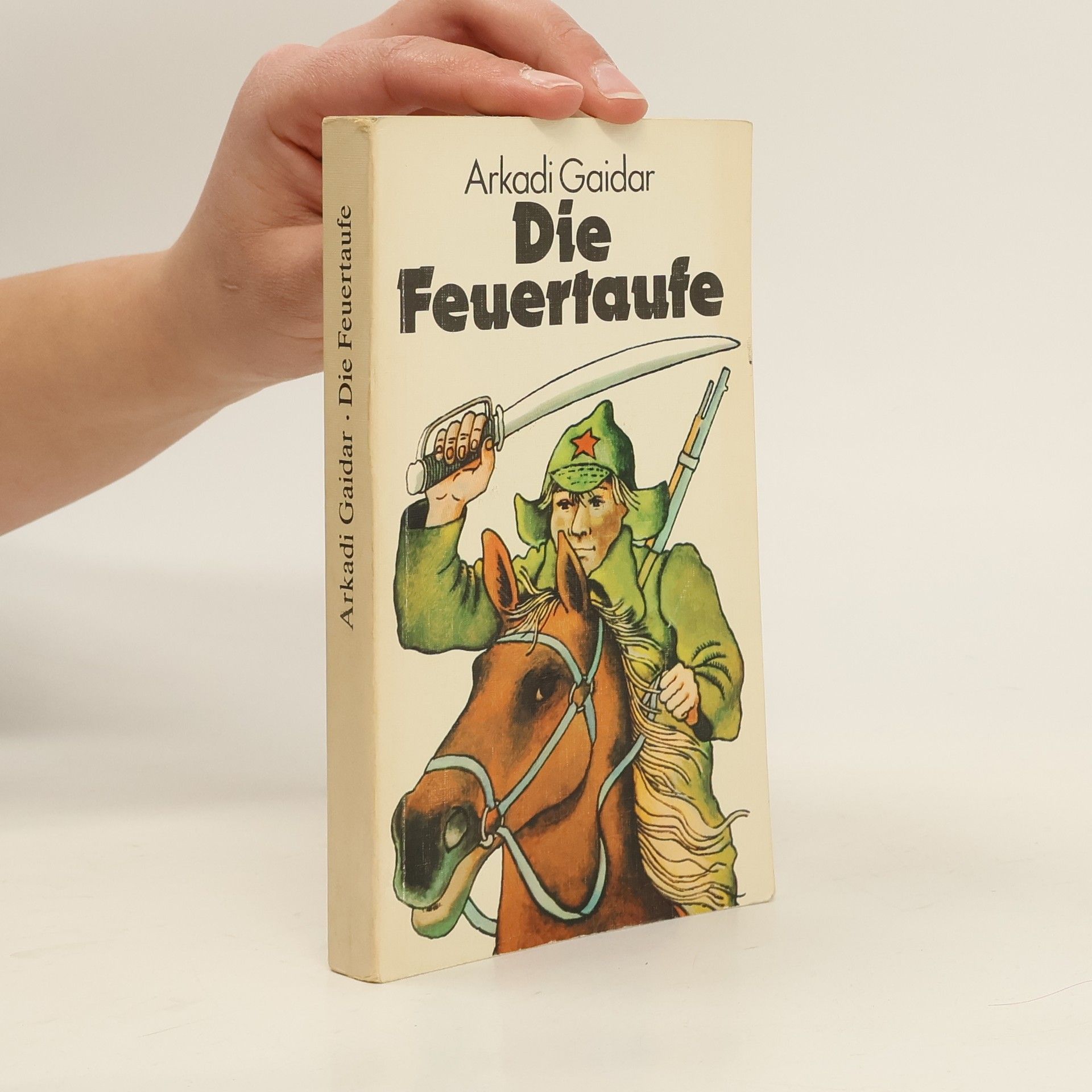 Arkadi Gaidar Die Feuertaufe