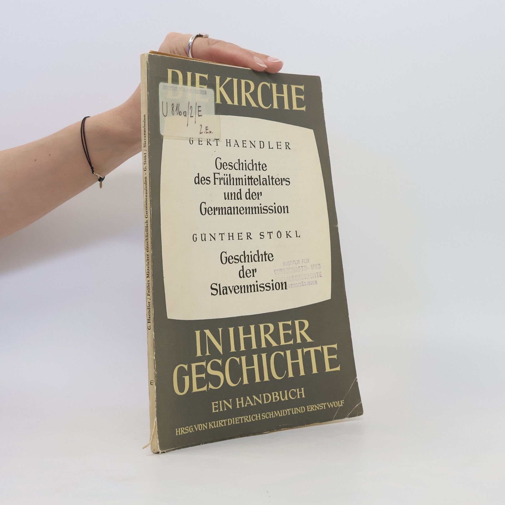 Gert Haendler Die Kirche in ihrer Geschichte. Geschichte des Frühmittelalters und der Germanenmission. Geschichte der Slavenmission