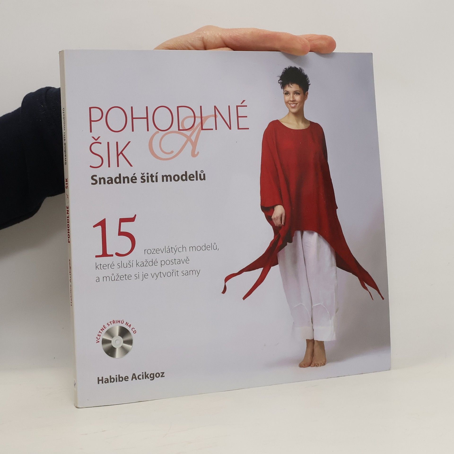 Habibe Acikgoz Pohodlné a šik - Snadné šití modelů