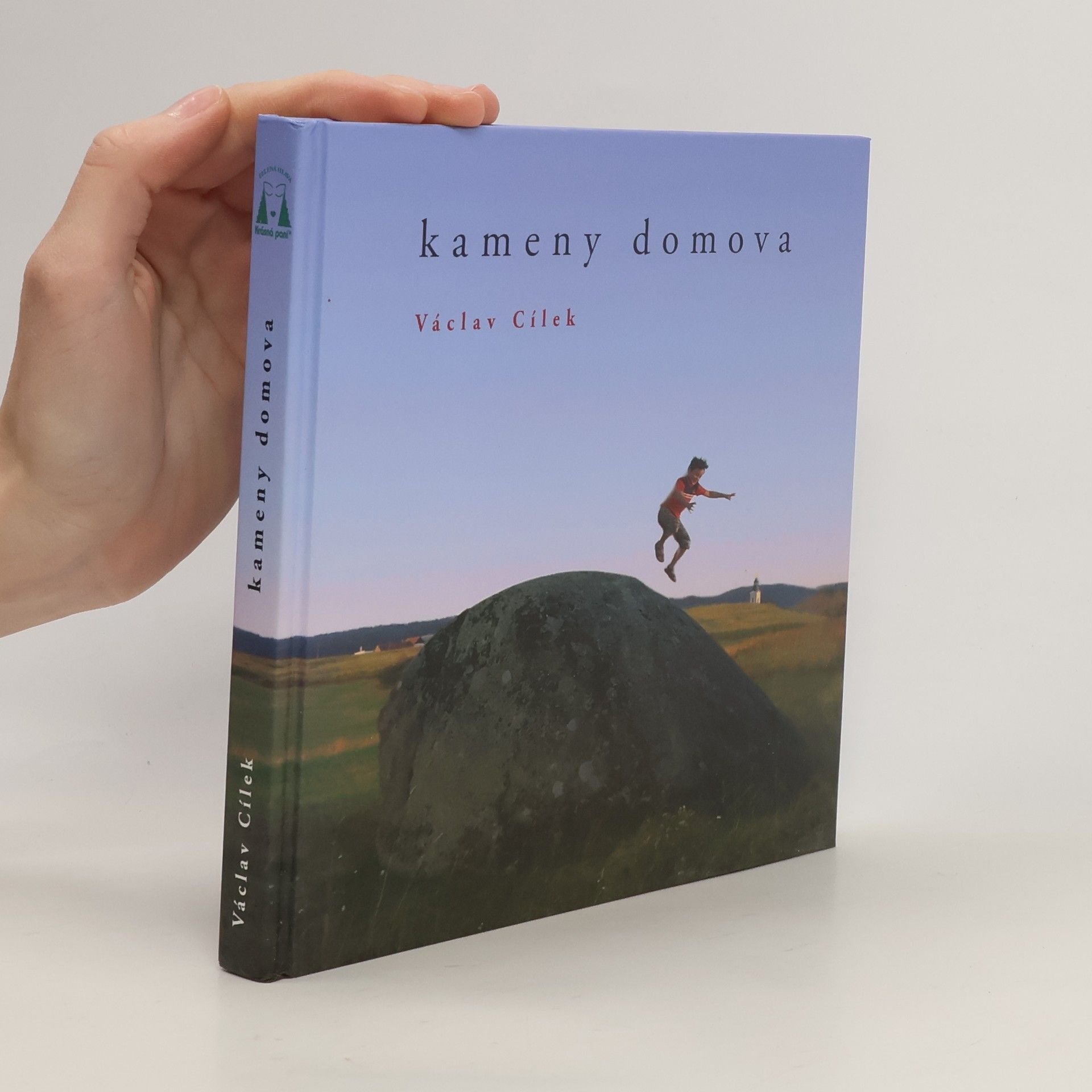 Václav Cílek Kameny domova