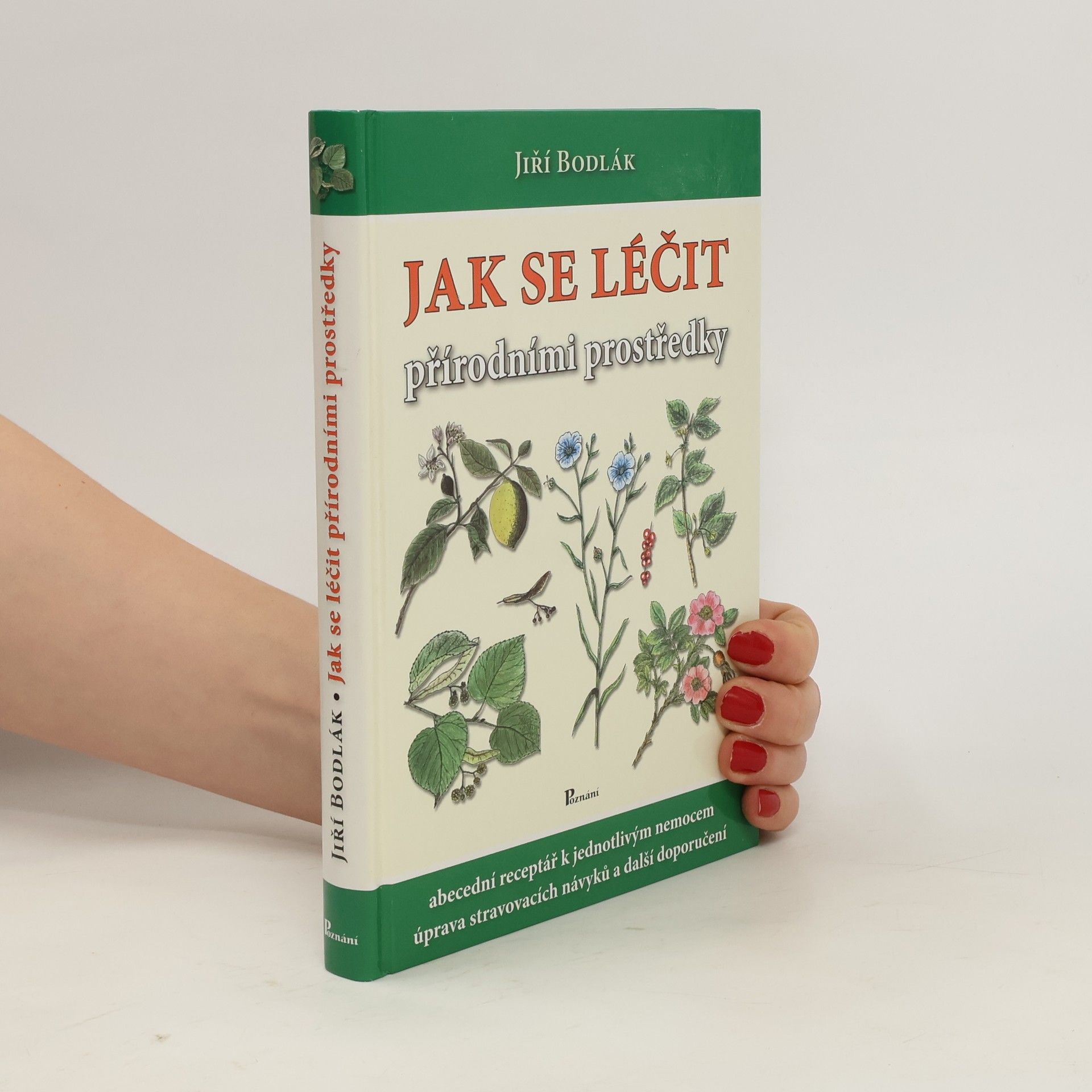 Jiří Bodlák Jak se léčit přírodními prostředky