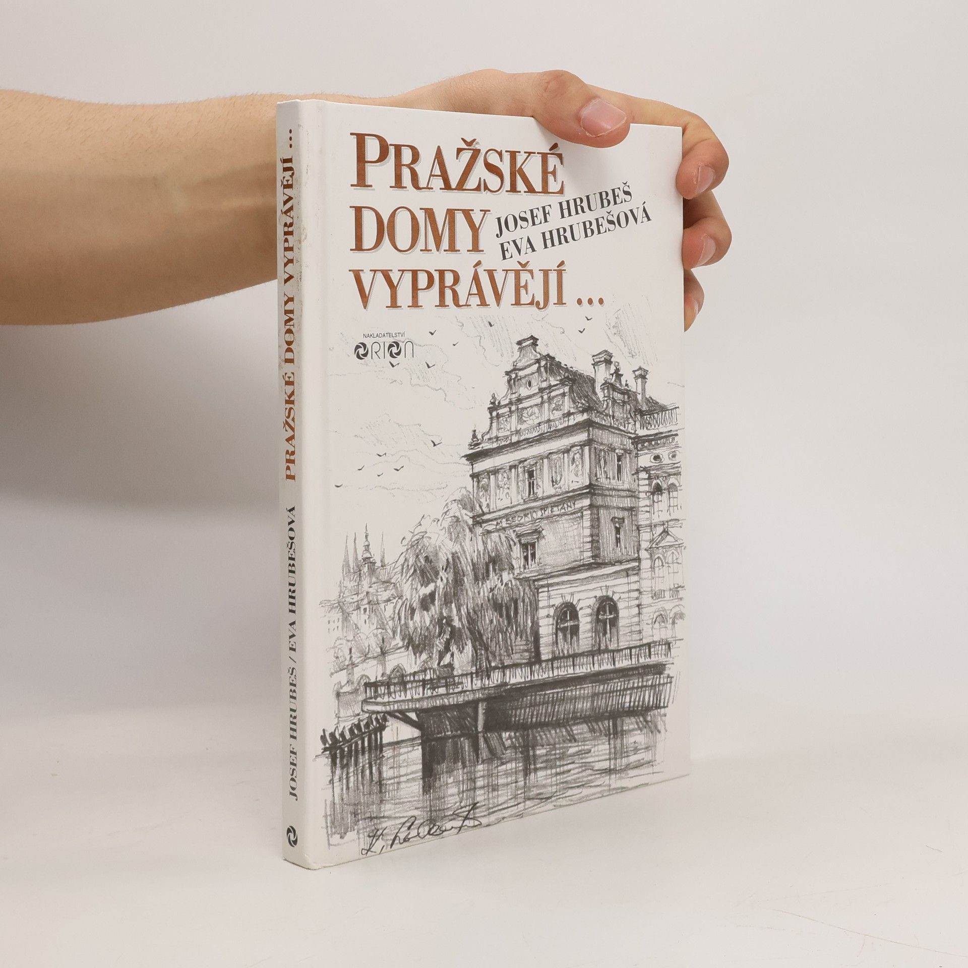 Josef Hrubeš Pražské domy vyprávějí...