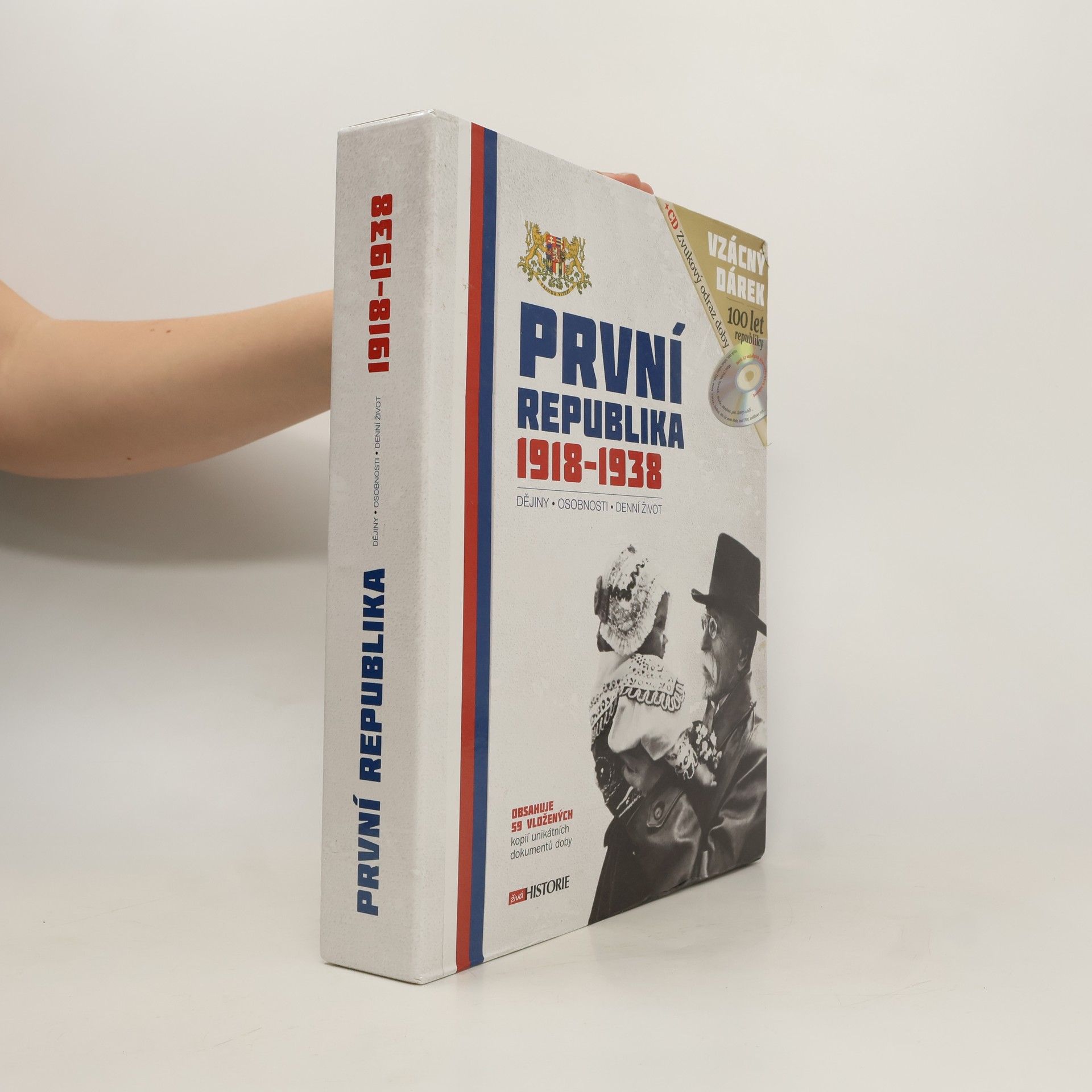 kolektiv První republika 1918-1938 : dějiny, osobnosti, denní život.