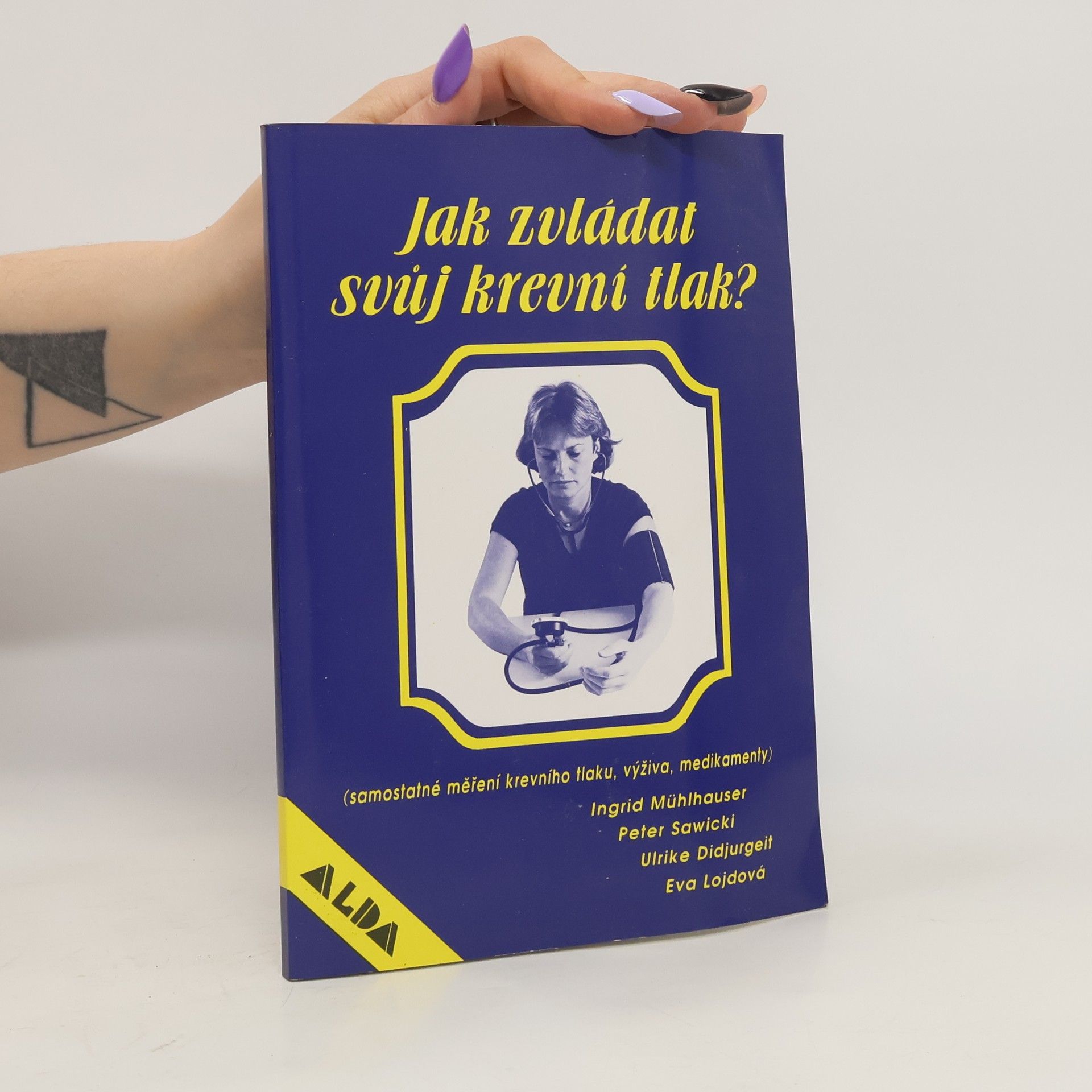 Ingrid Mühlhauser Jak zvládat svůj krevní tlak?