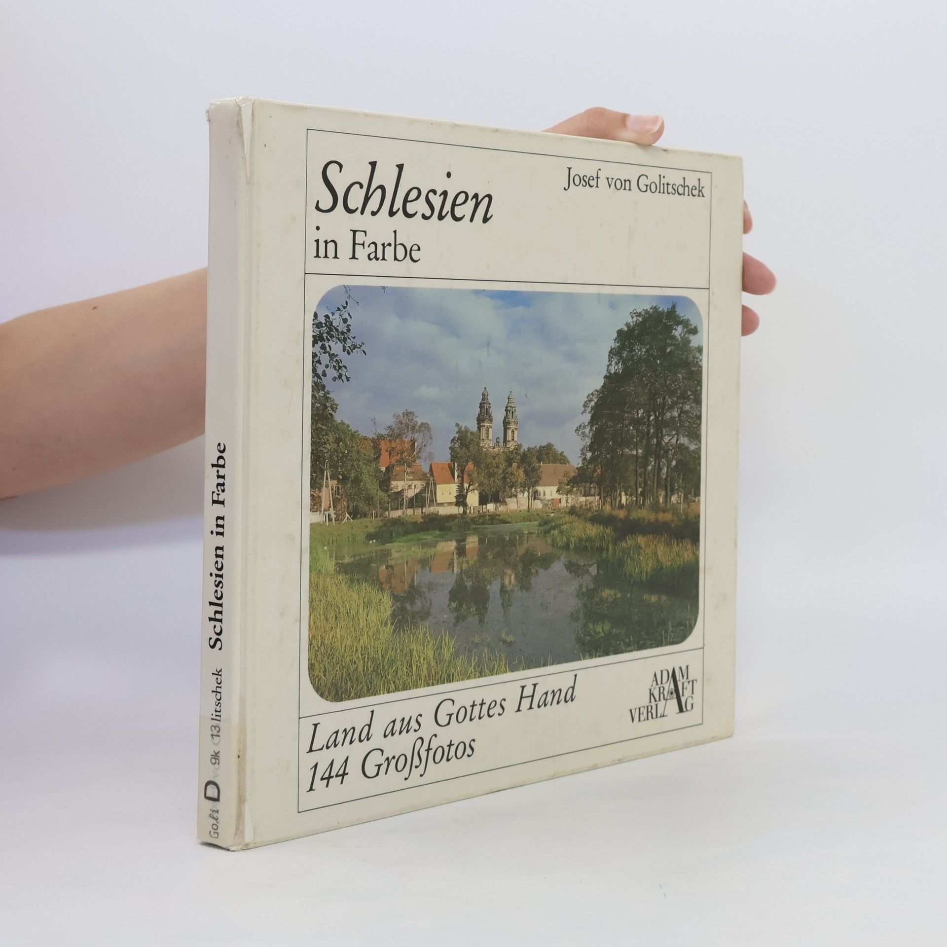 Josef von Golitschek Schlesien in Farbe