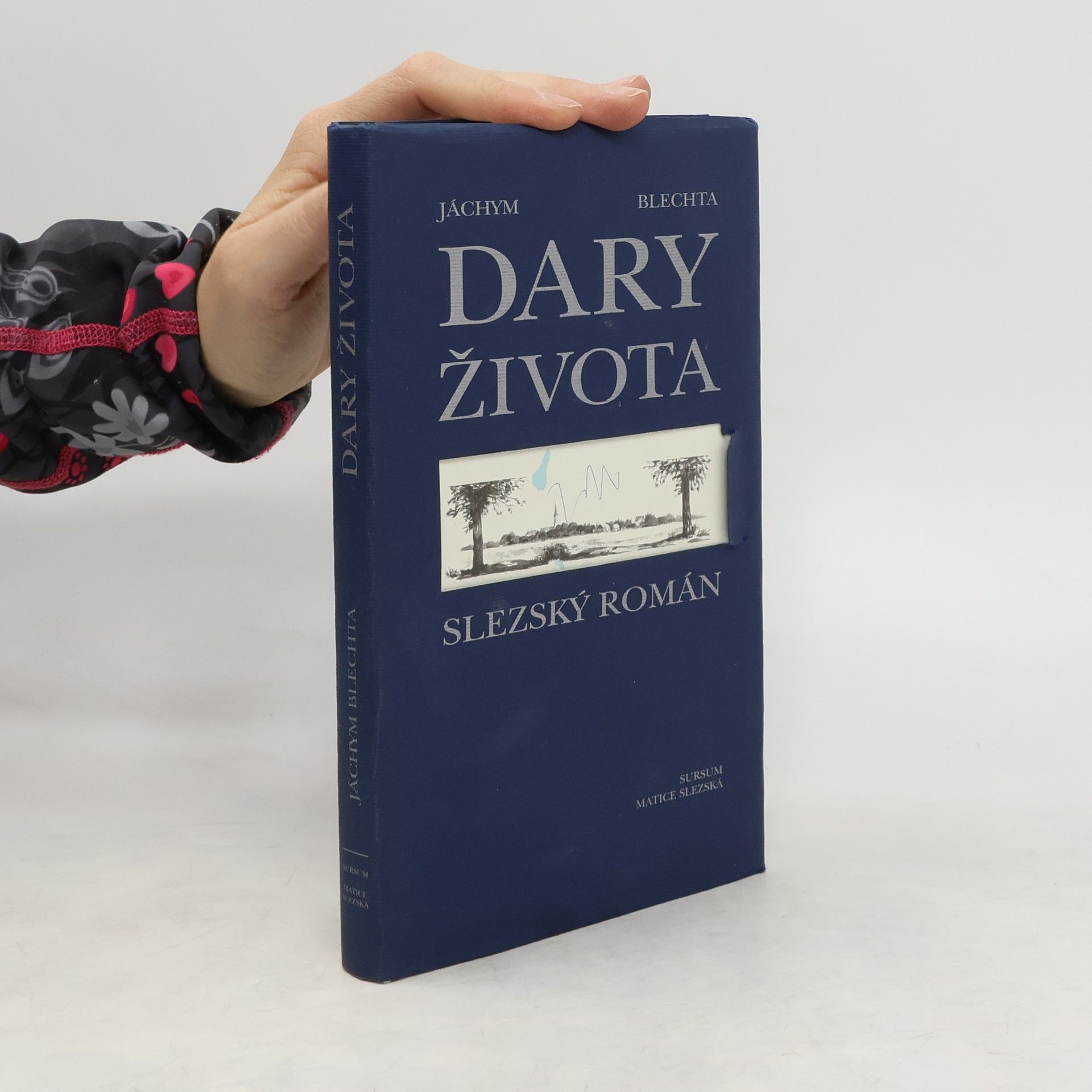 Jáchym Blechta Dary života: slezský román