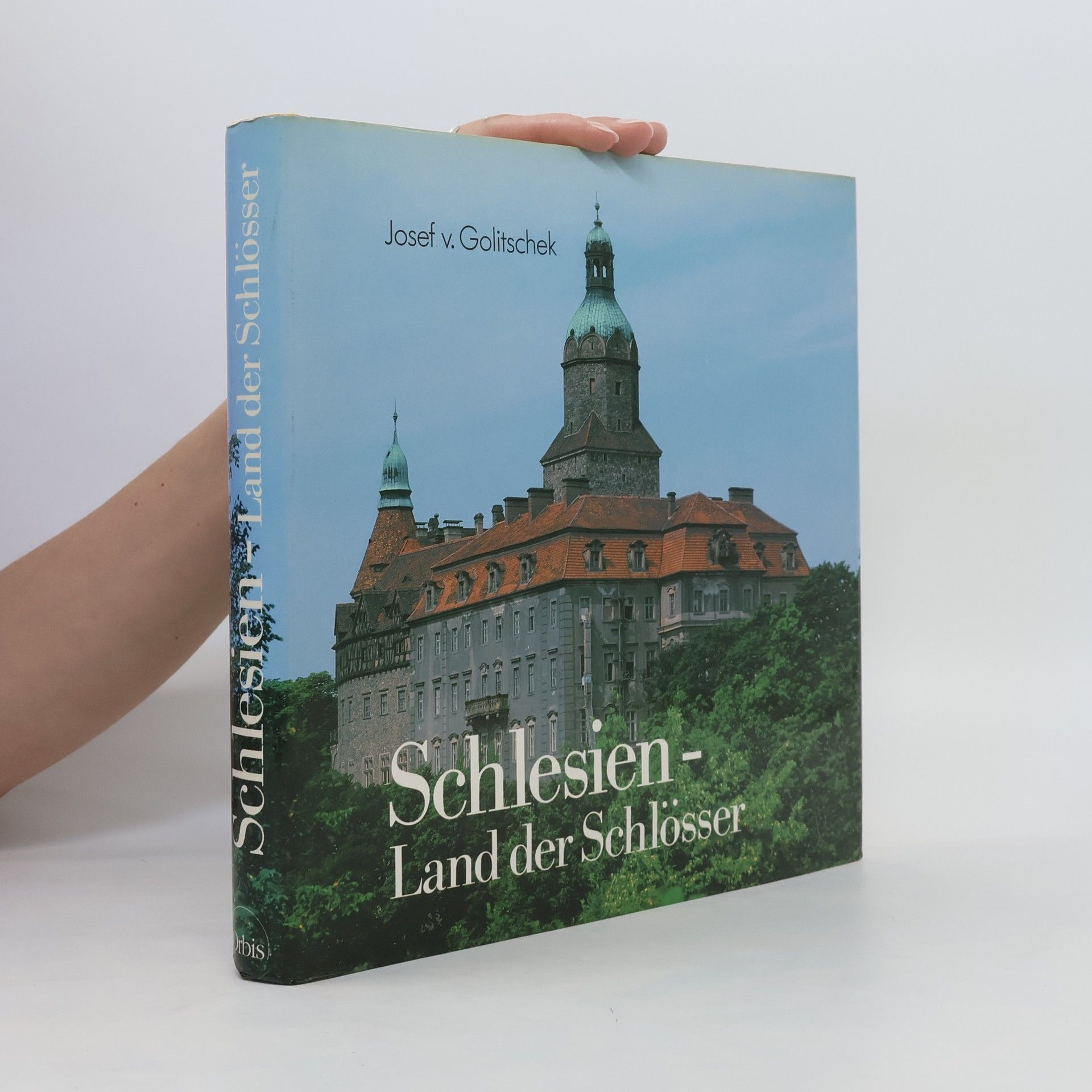 Josef von Golitschek Schlesien - Land der Schlösser