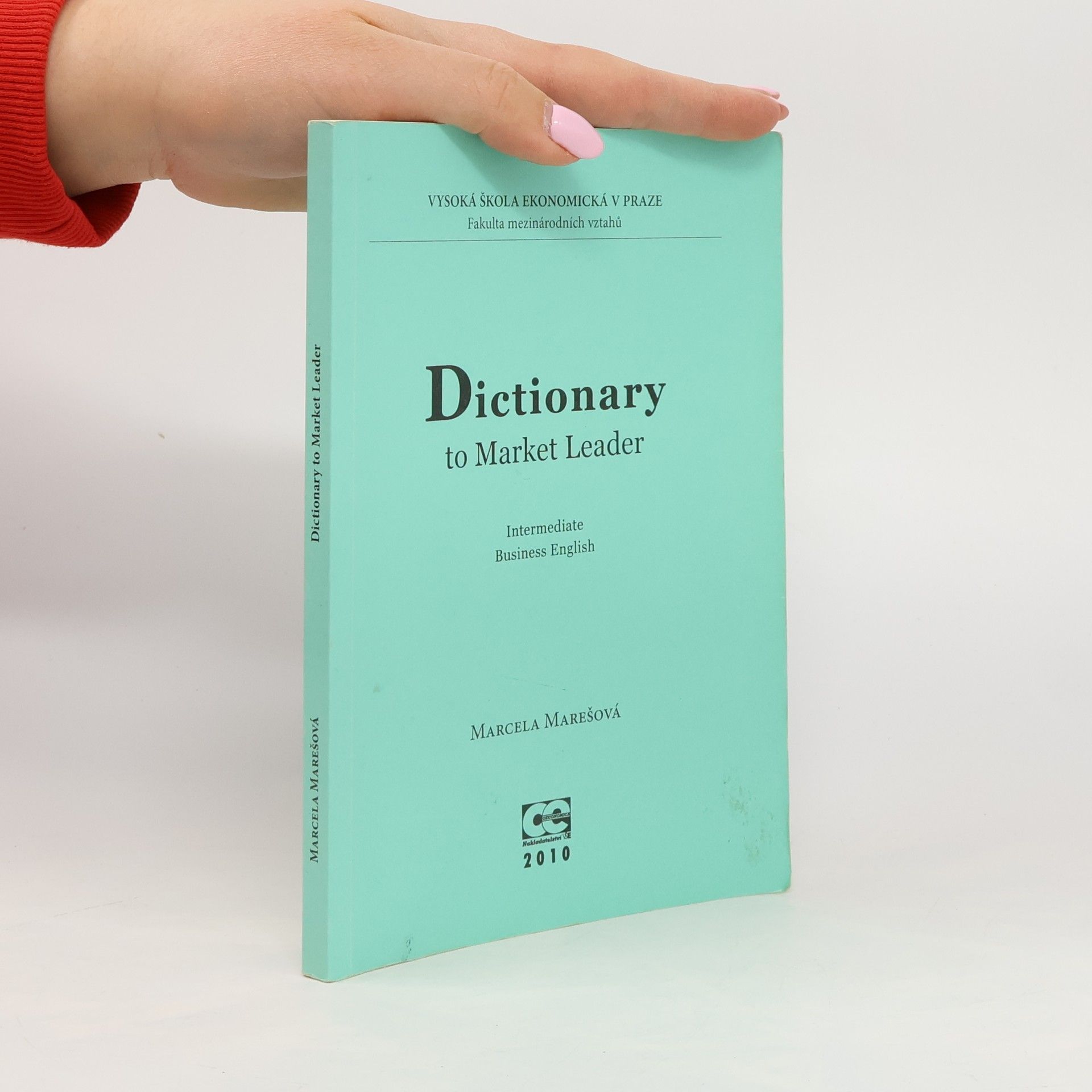 Marcela Marešová Dictionary to Market Leader. Intermediate Business English