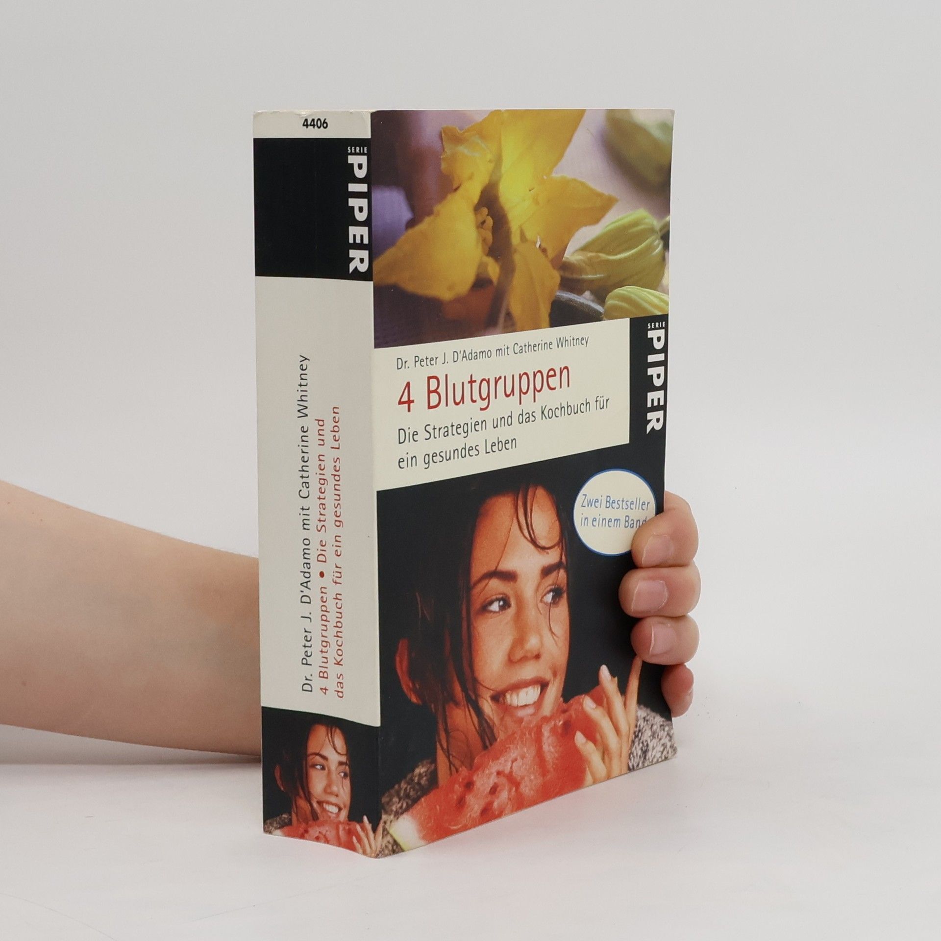 Peter J. D'Adamo 4 Blutgruppen - die Strategien und das Kochbuch für ein gesundes Leben