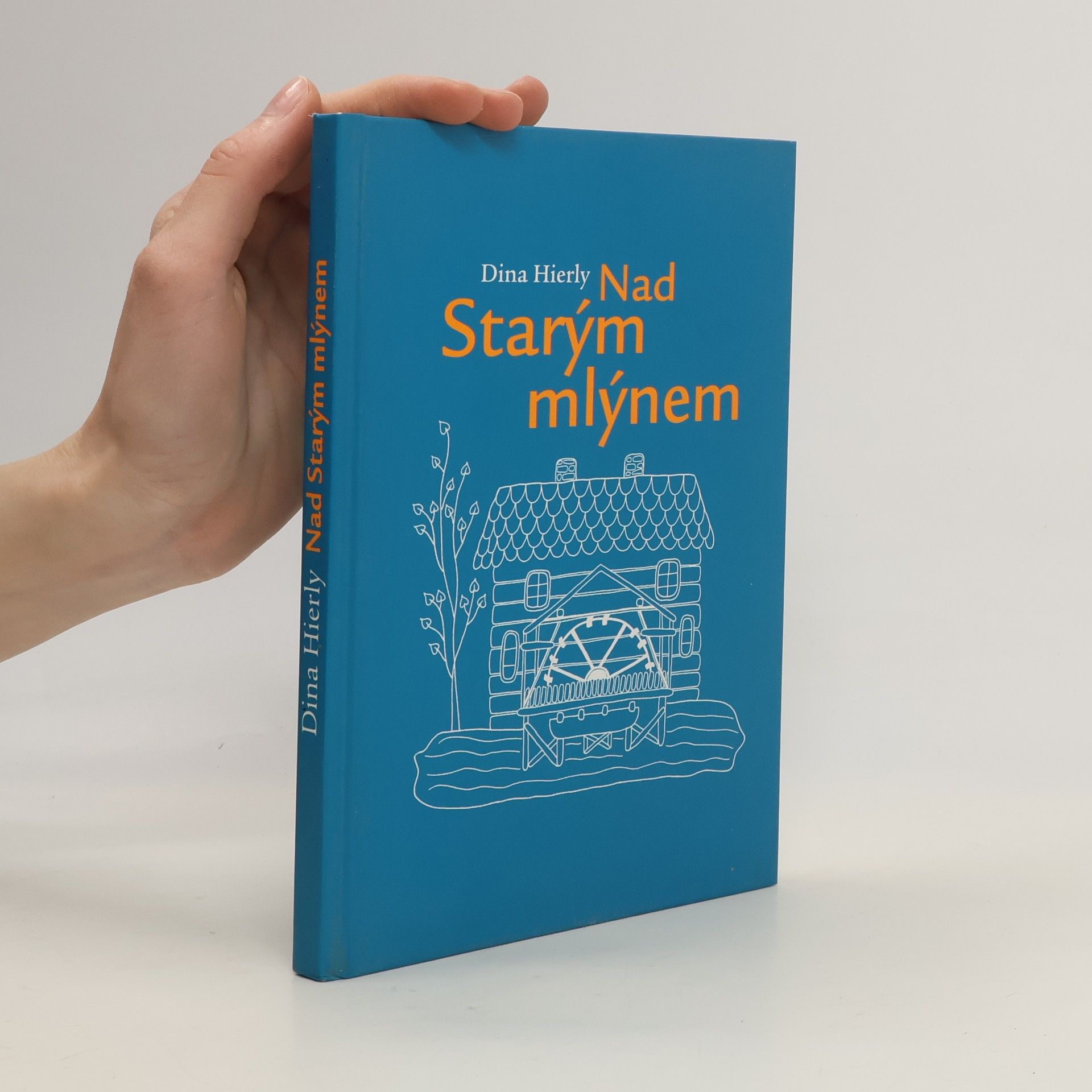 Dina Hierly Nad Starým mlýnem