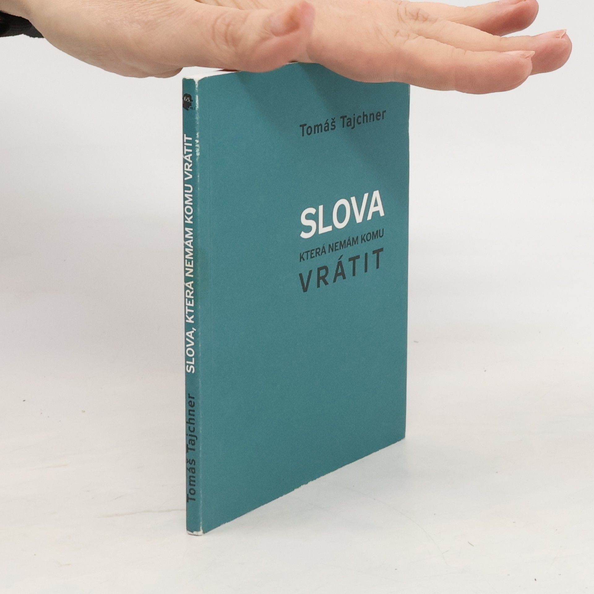 Tomáš Tajchner Slova, která nemám komu vrátit