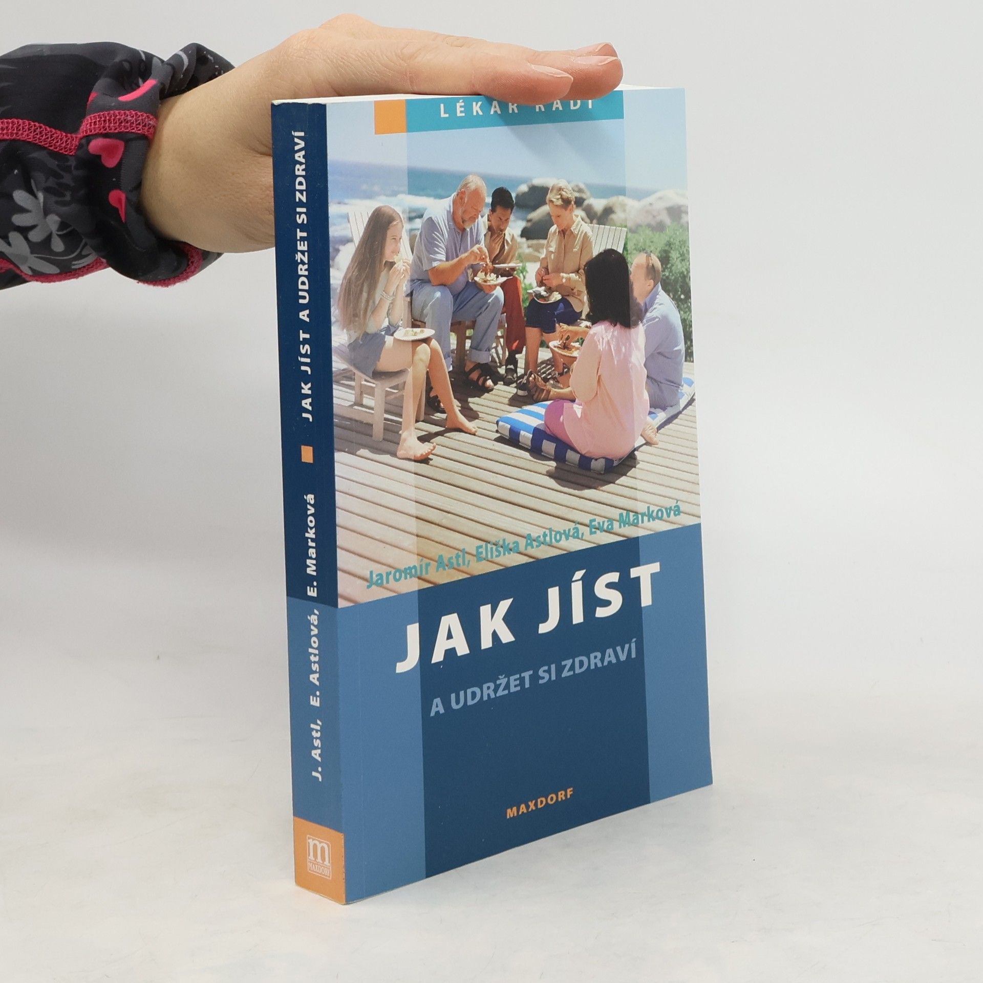 Jaromír Astl Jak jíst a udržet si zdraví
