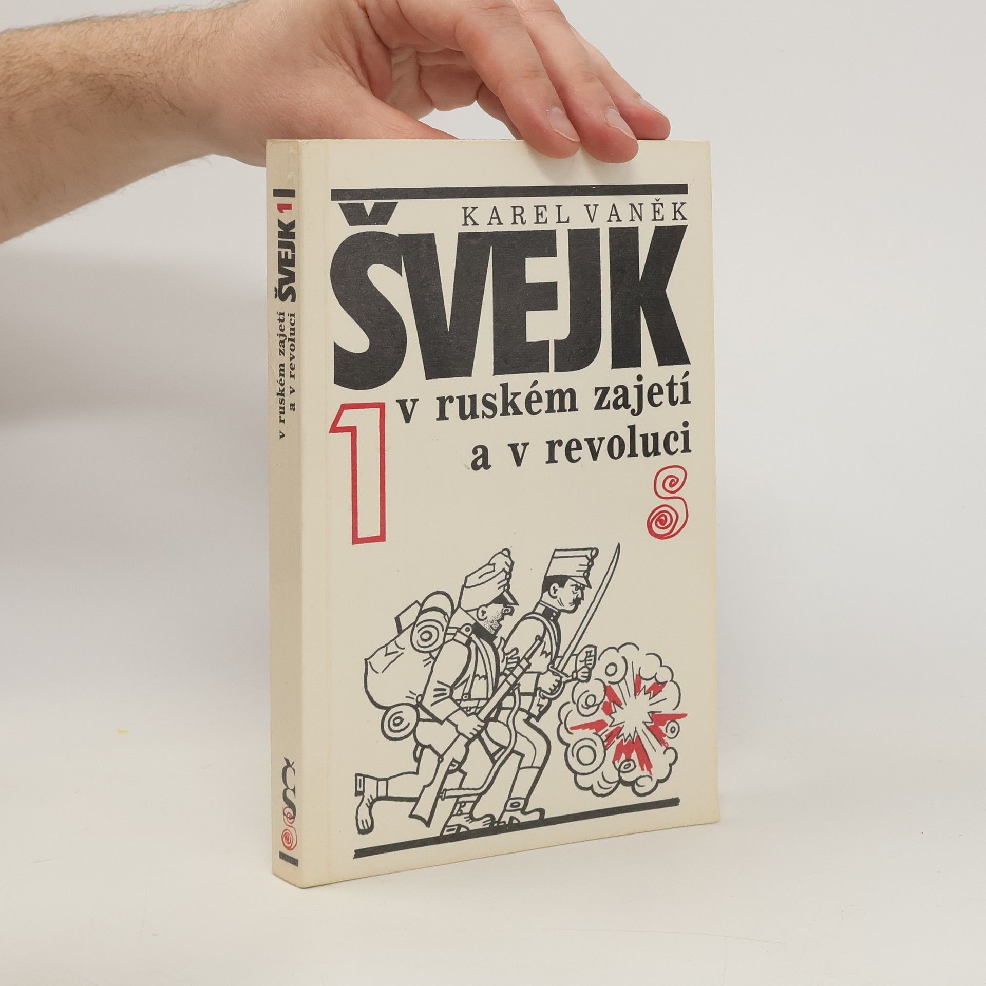 Karel Vaněk Švejk v ruském zajetí a v revoluci. 1
