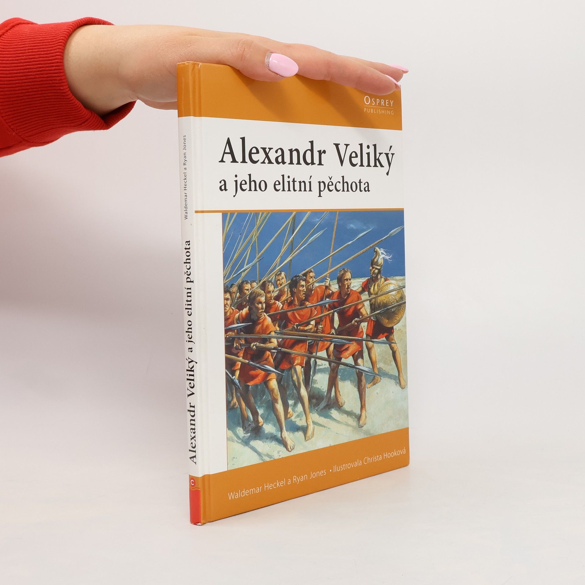Waldemar Heckel Alexandr Veliký a jeho elitní pěchota