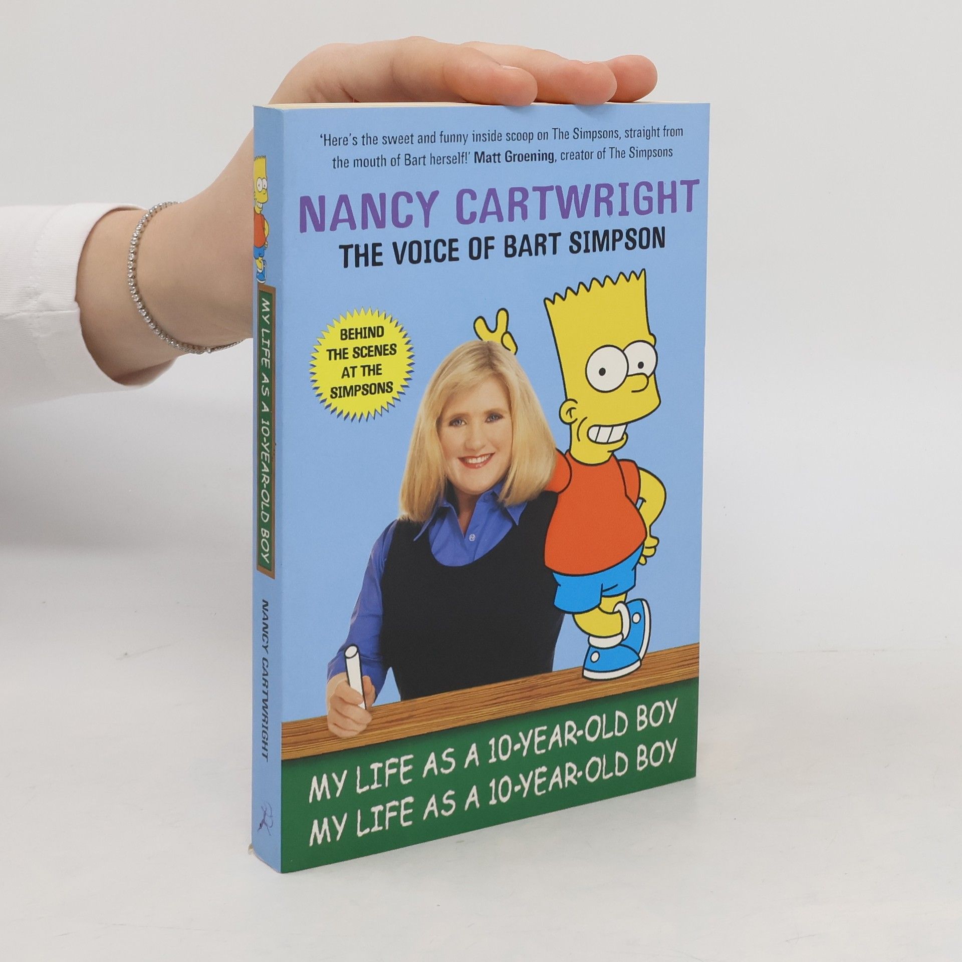 Nancy Cartwright The Voice of Bart Simpson. My Life as a 10-Year Old Boy
