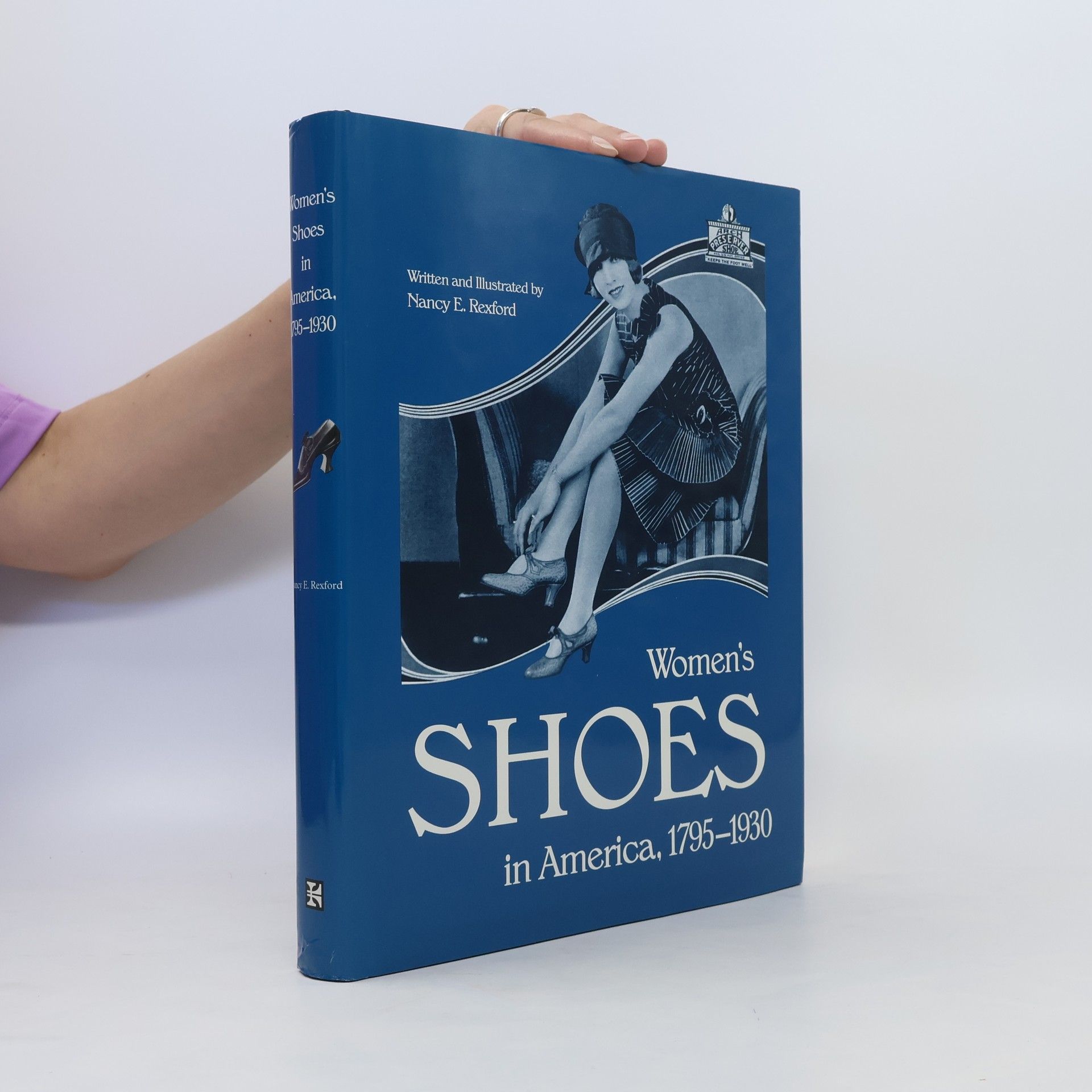 Nancy E. Rexford Women's Shoes in America, 1795-1930