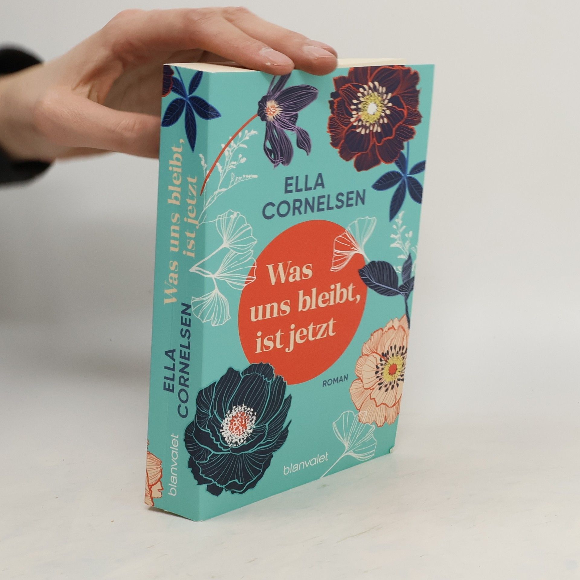 Ella Cornelsen Was uns bleibt, ist jetzt