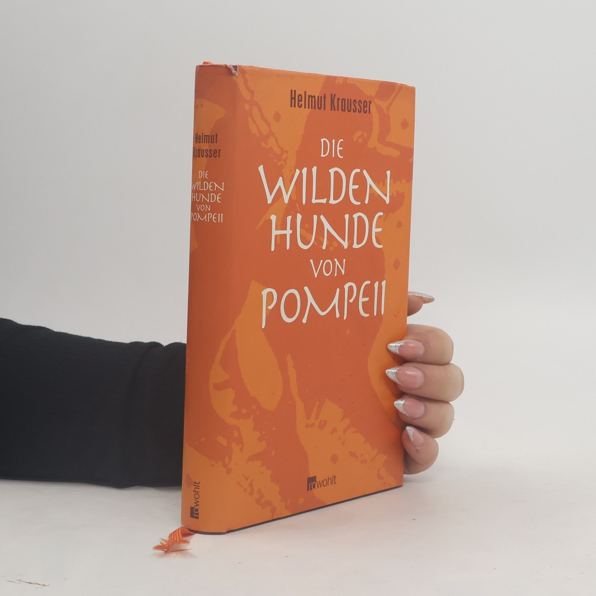 Helmut Krausser Die wilden Hunde von Pompeii