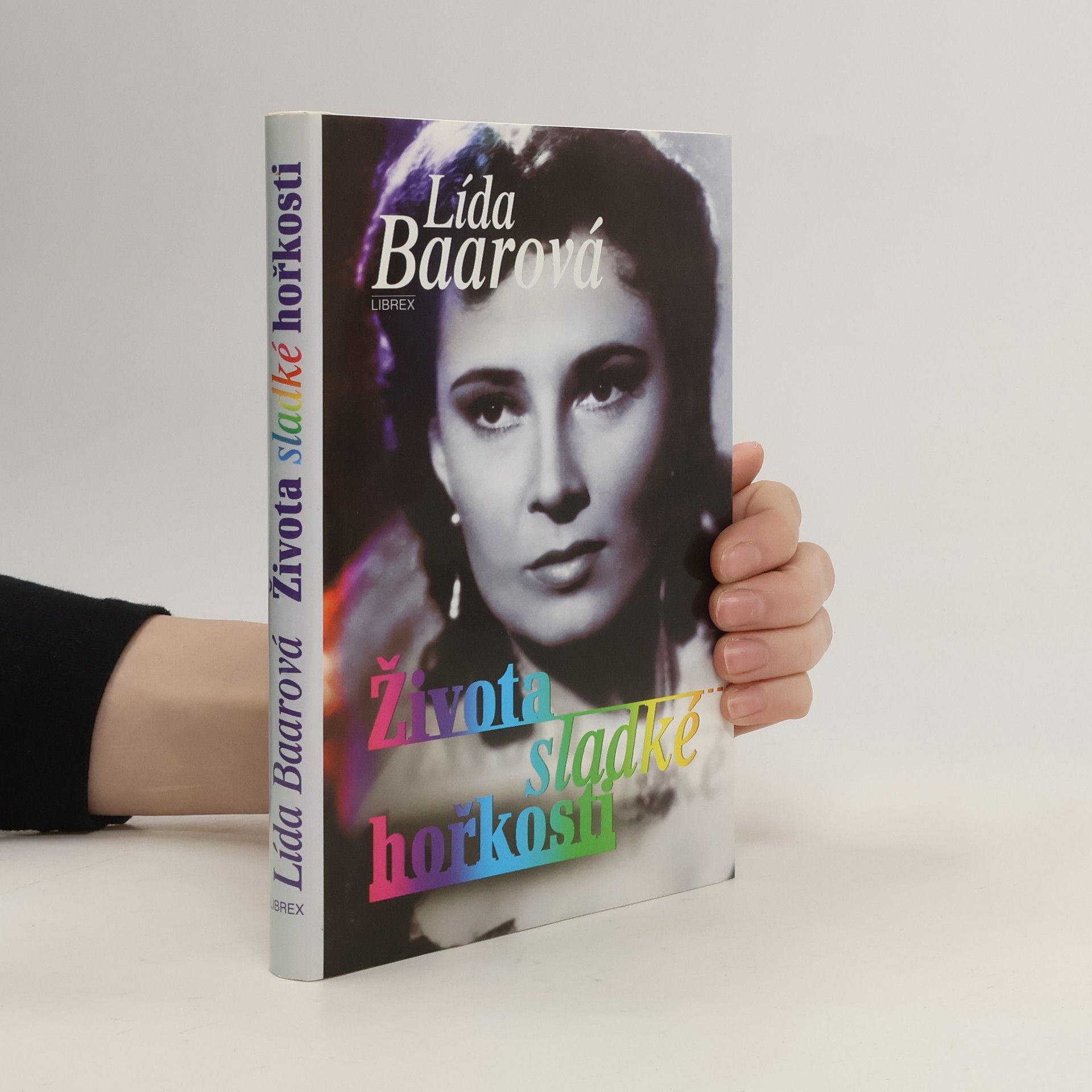 Lída Baarová Života sladké hořkosti