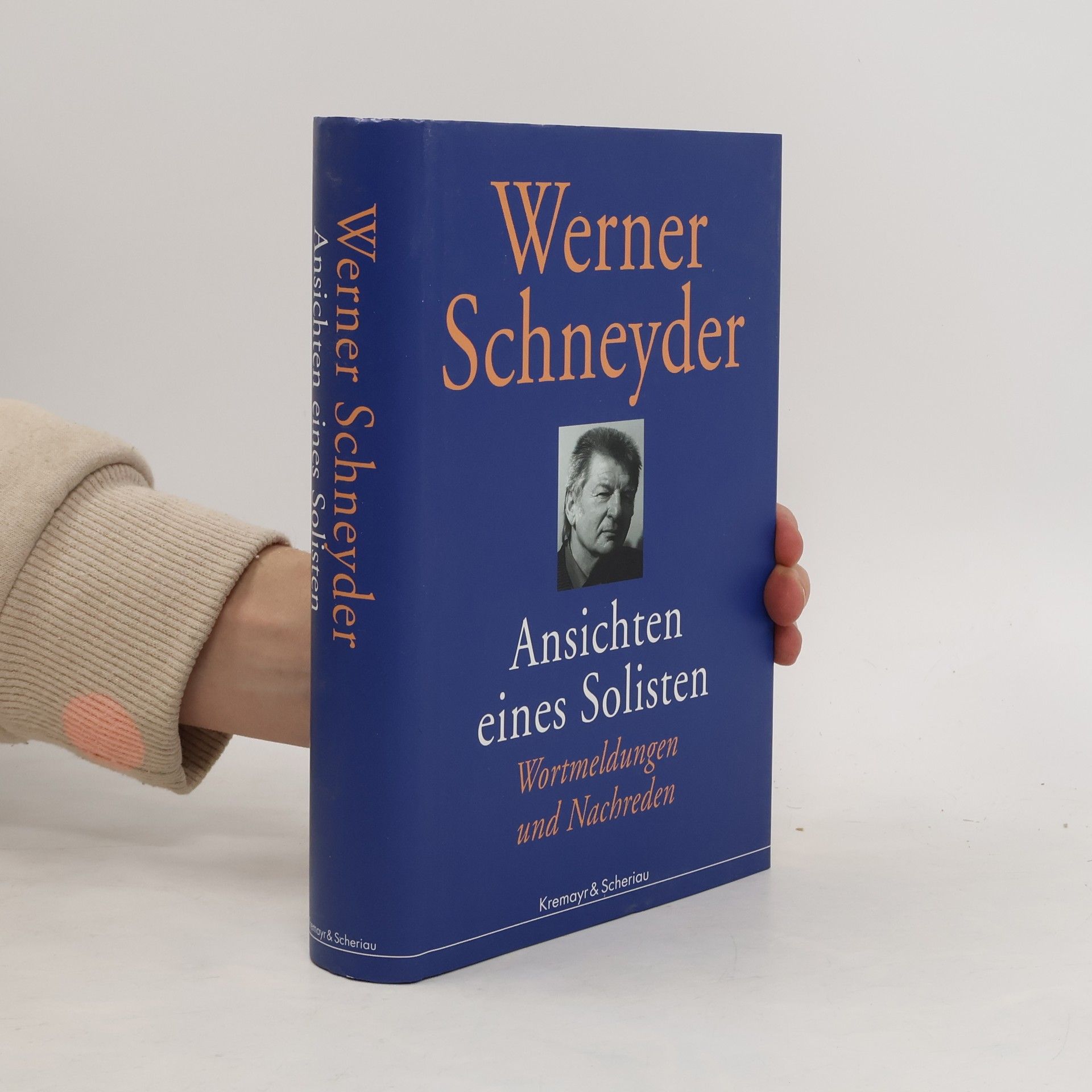 Werner Schneyder Ansichten eines Solisten