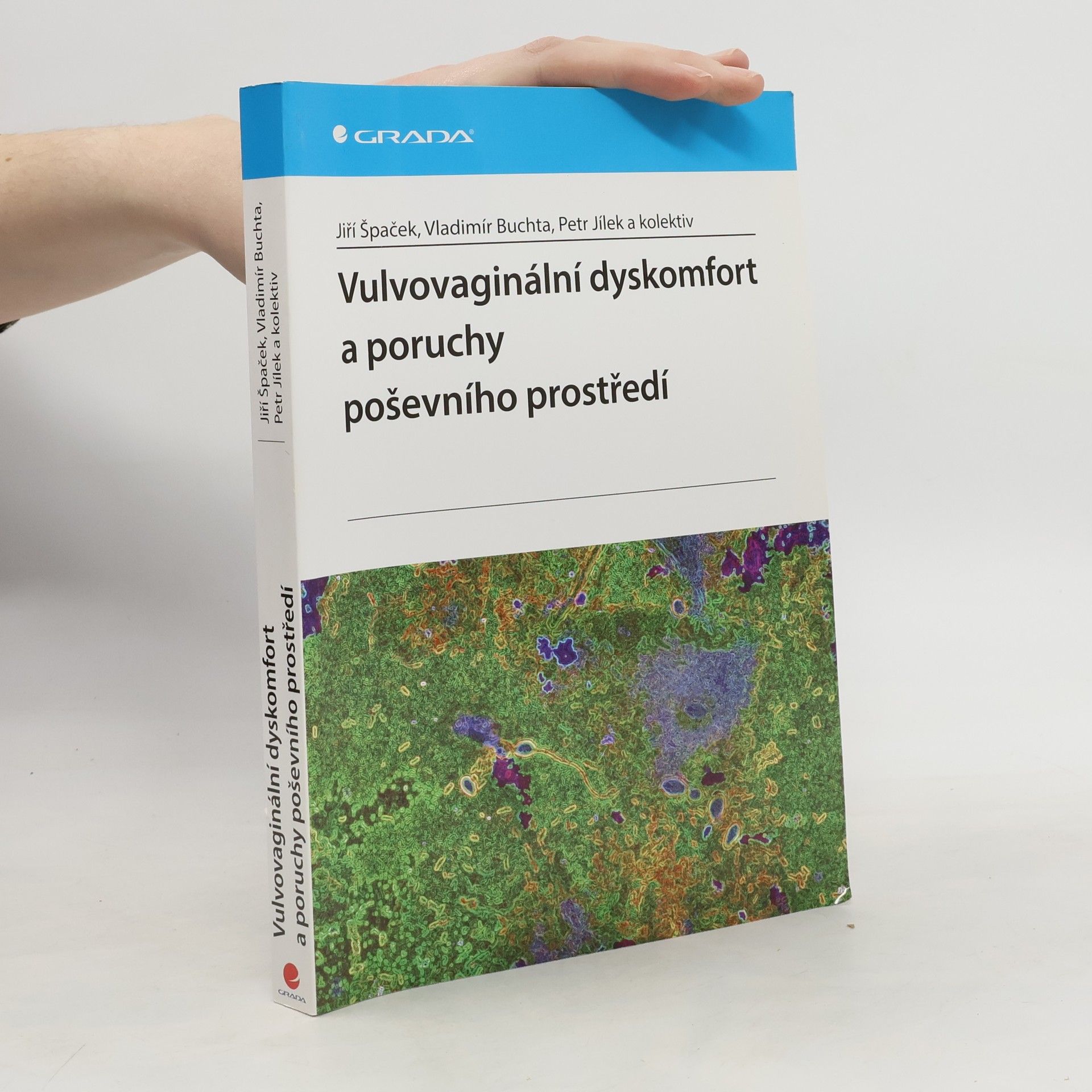 Jiří Špaček Vulvovaginální dyskomfort a poruchy poševního prostředí