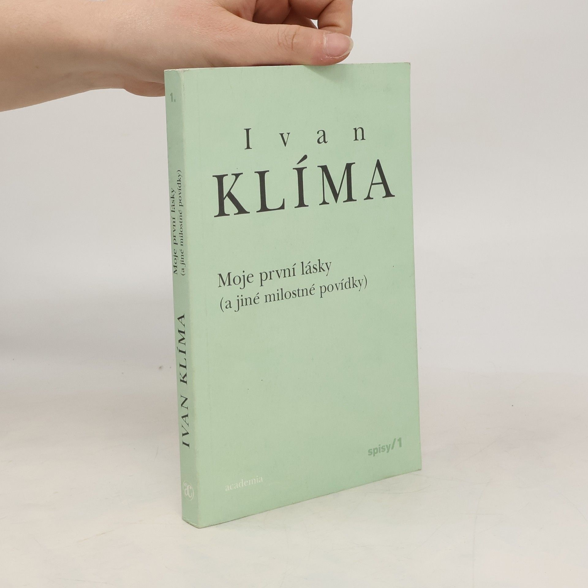 Ivan Klíma Moje první lásky (a jiné milostné povídky)