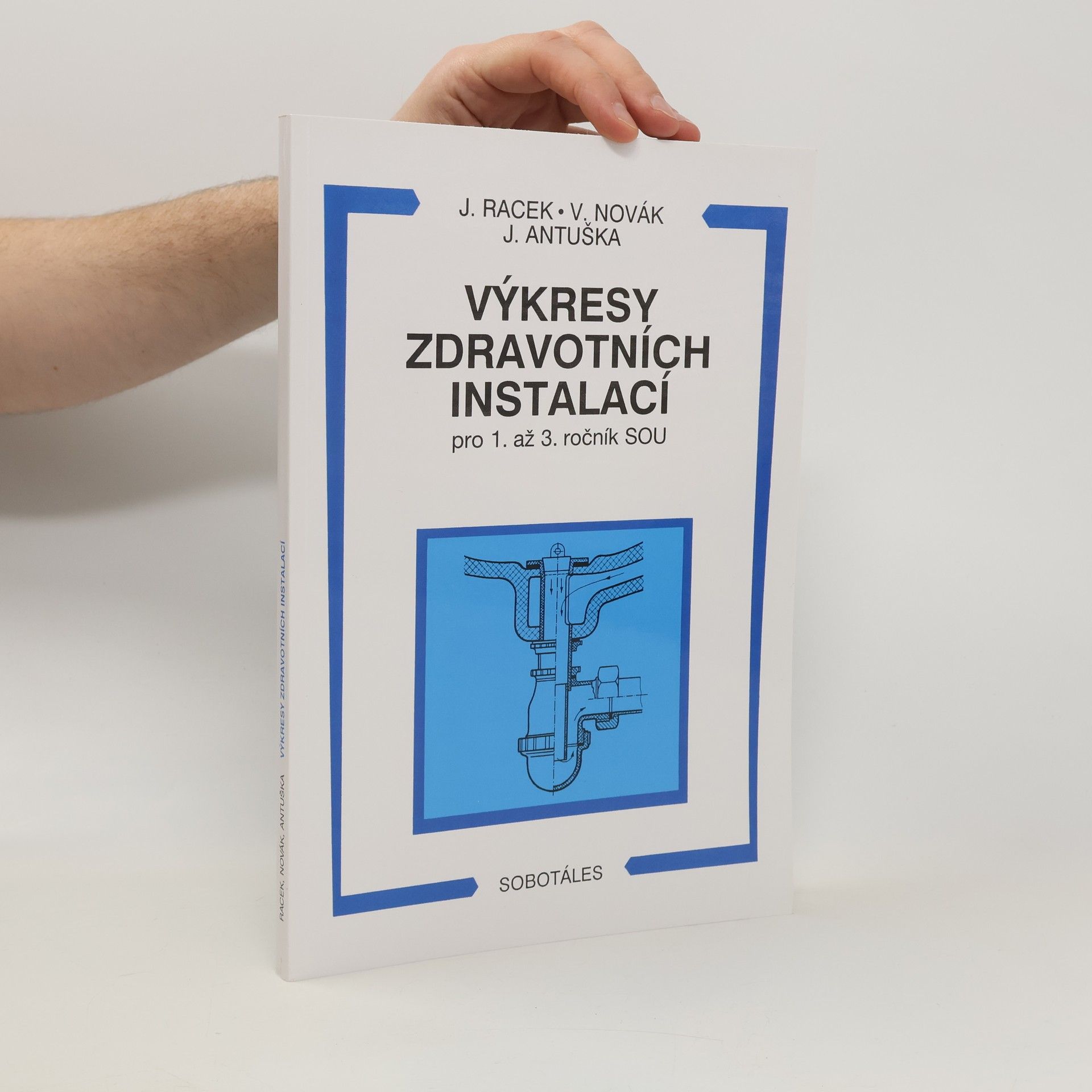 Josef Racek Výkresy zdravotních instalací pro 1. až 3. ročník SOU