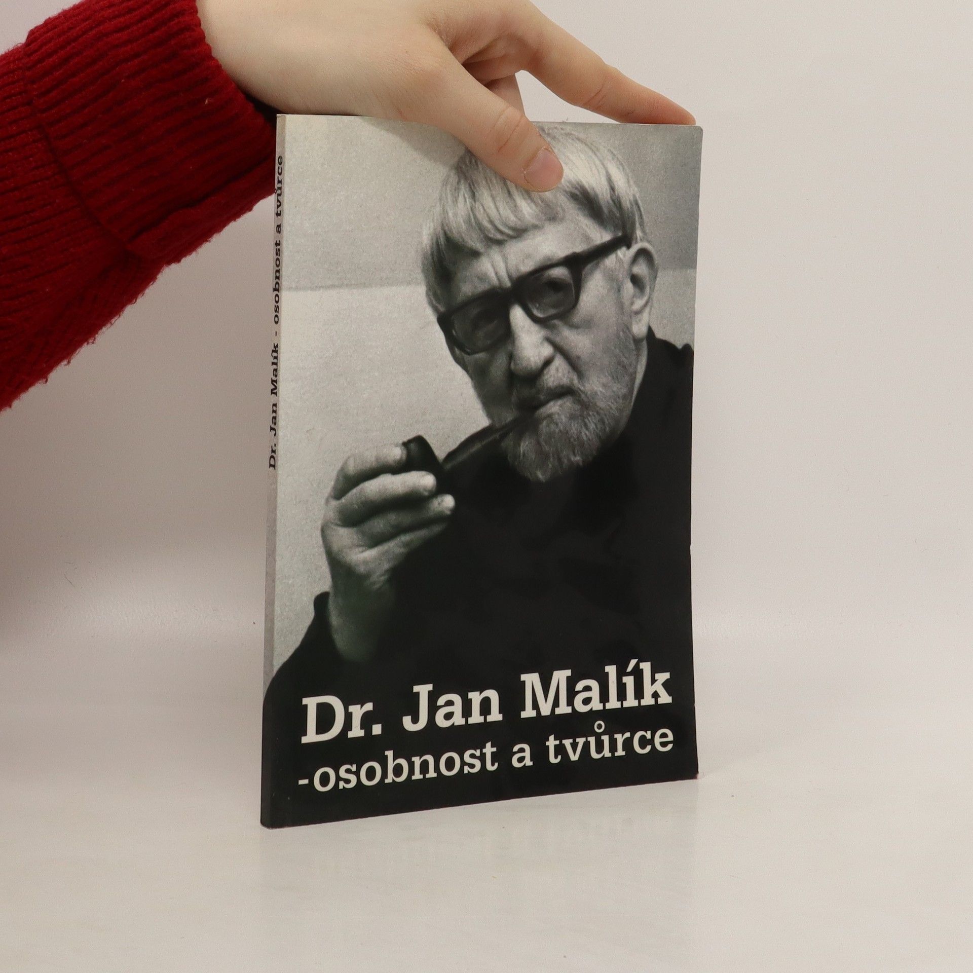Alice Dubská Dr. Jan Malík - osobnost a tvůrce
