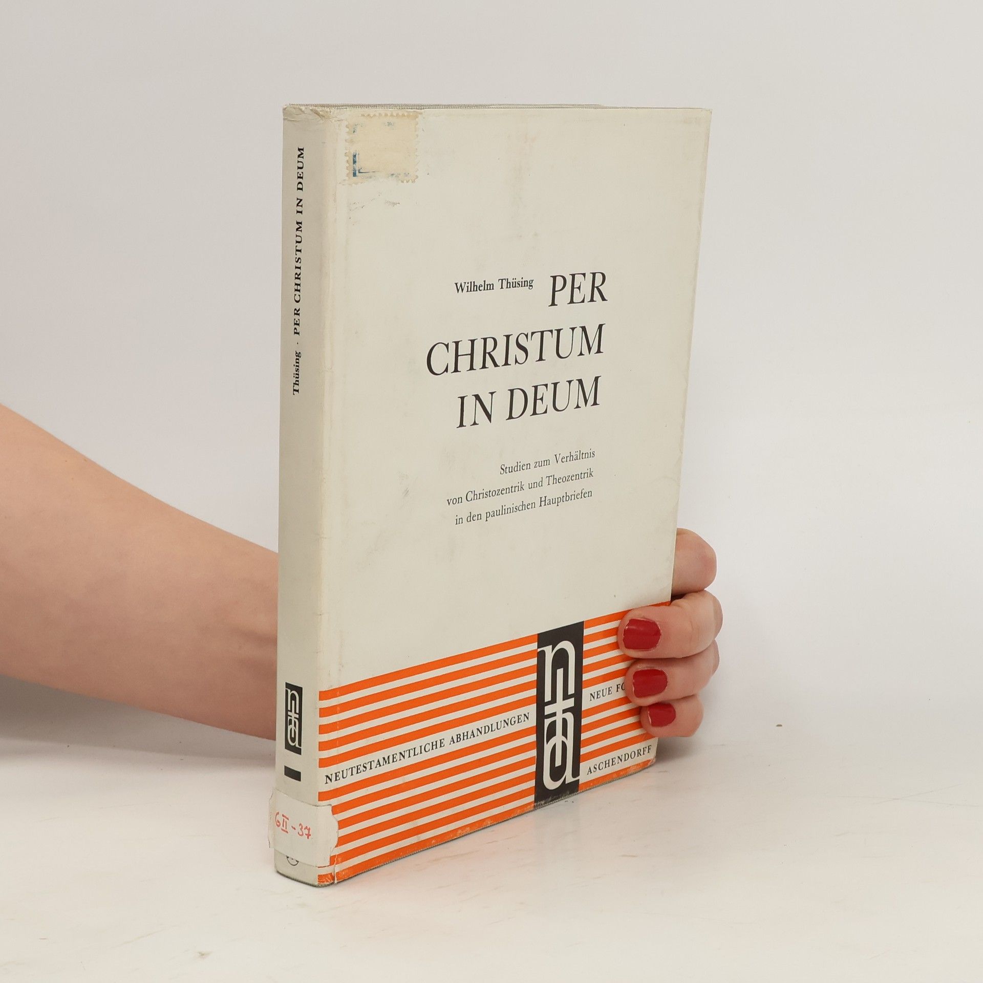 Wilhelm Thüsing Per Christum in Deum