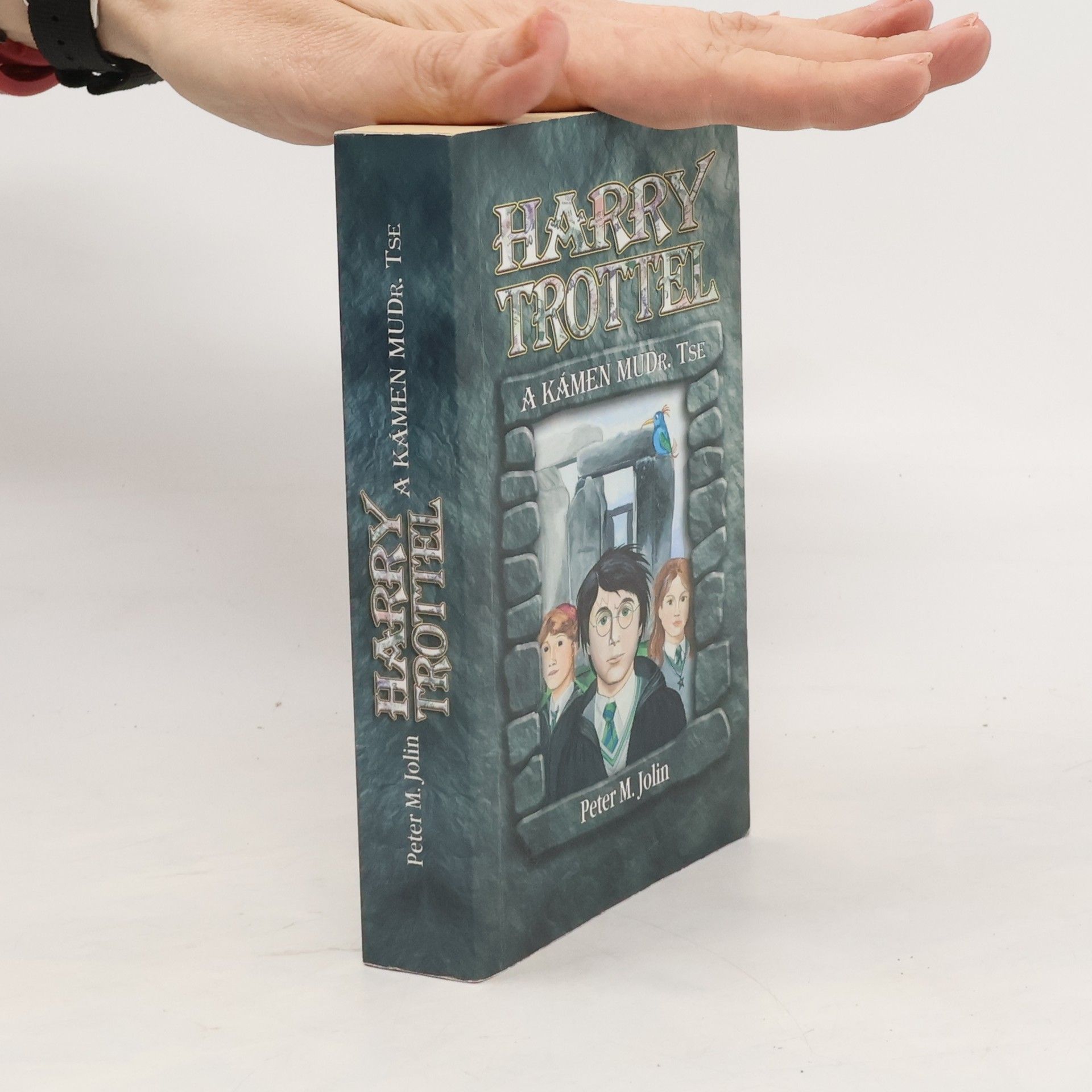 Peter M. Jolin Harry Trottel a kámen MUDr. Tse