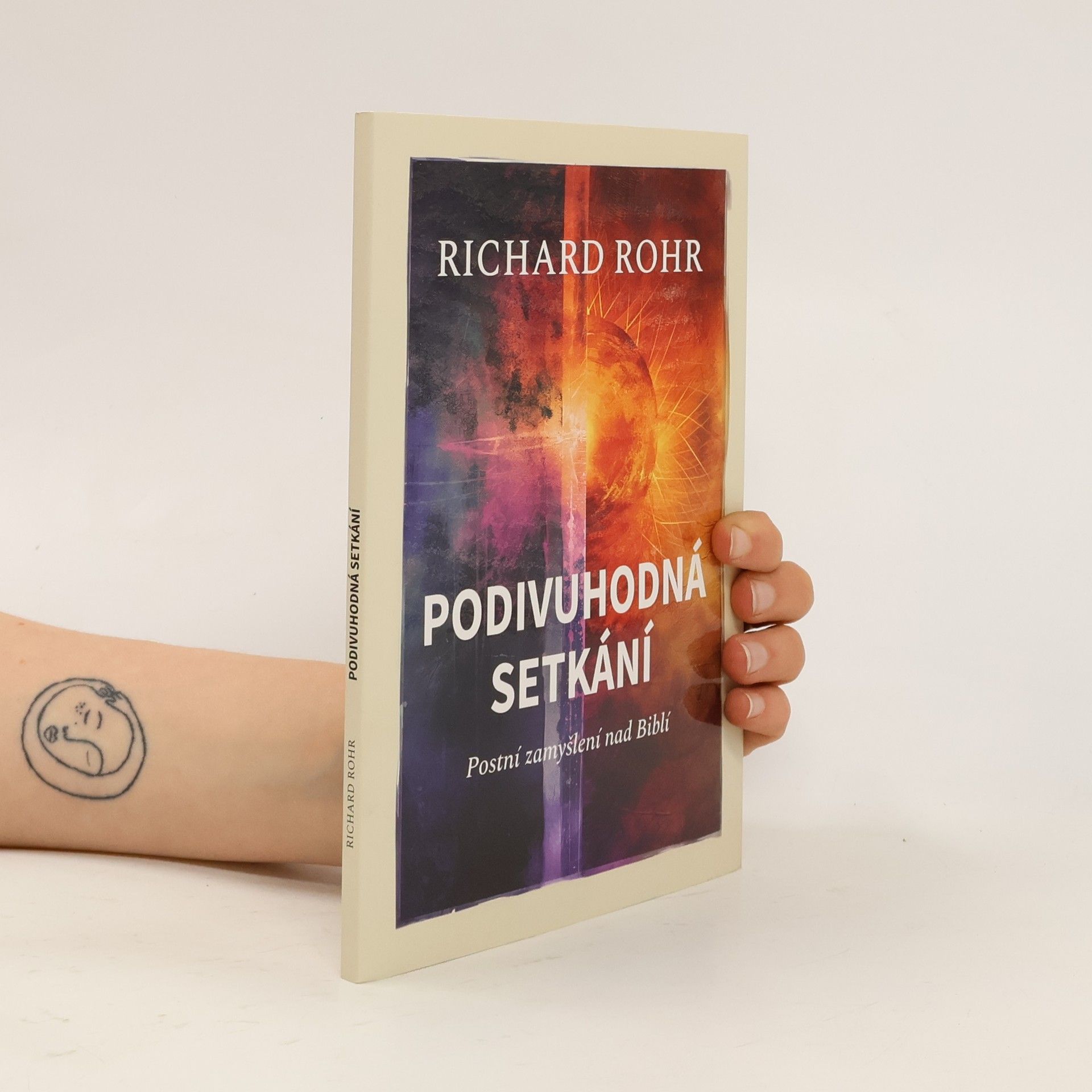 Richard Rohr Podivuhodná setkání. Postní zamyšlení nad Biblí