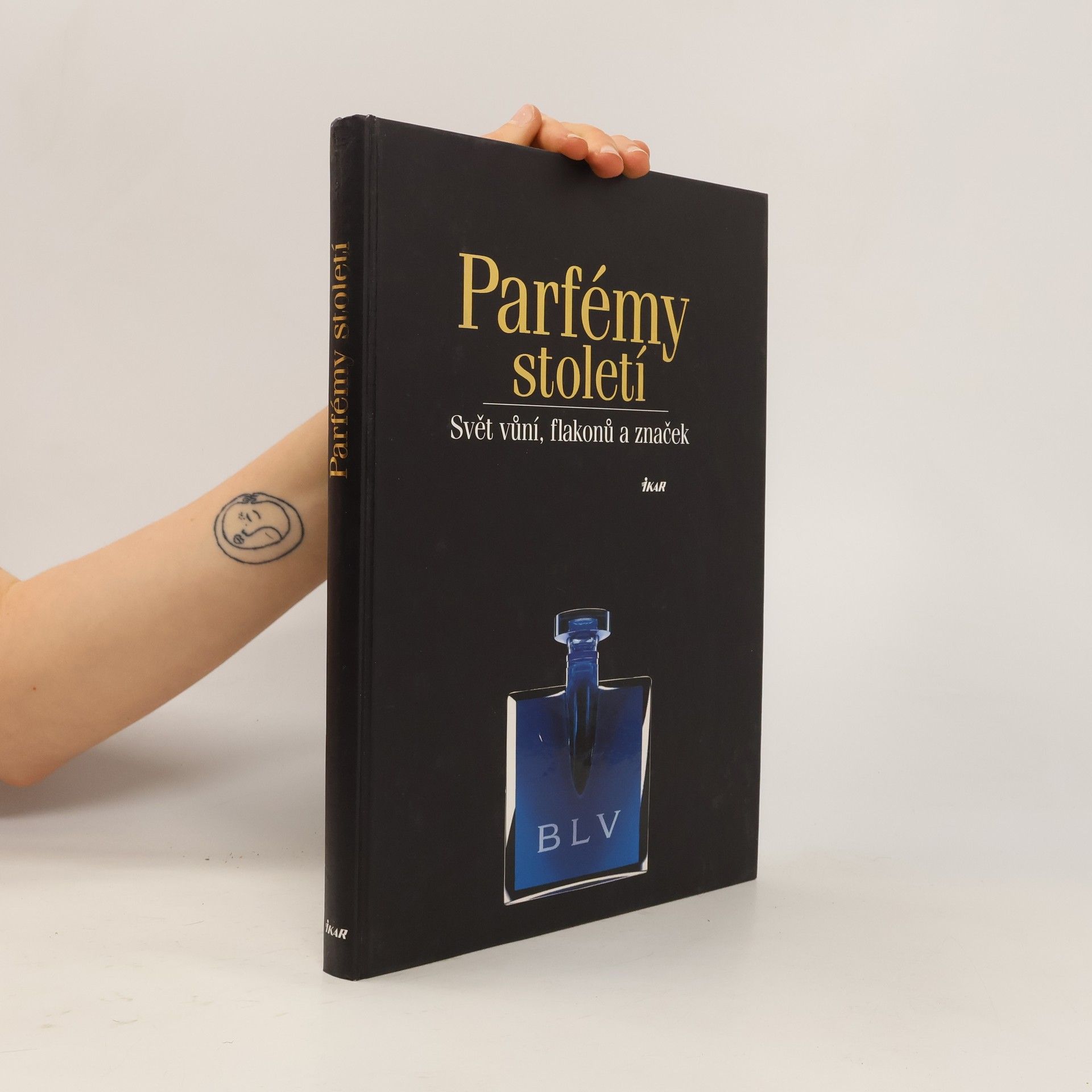 Autorenkollektiv Parfémy století : svět vůní, flakonů a značek