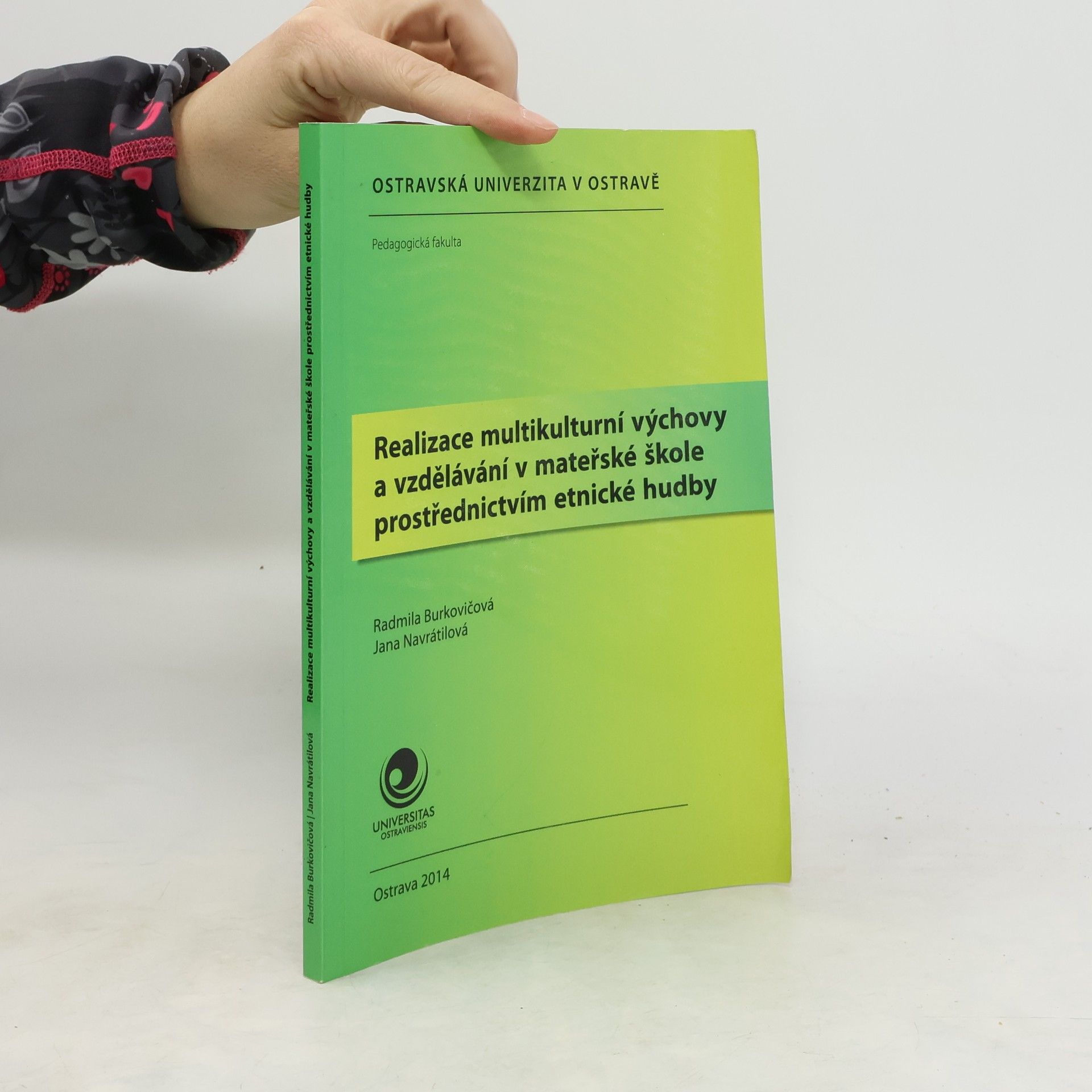 Jana Navrátilová Realizace multikulturní výchovy a vzdělávání v mateřské škole