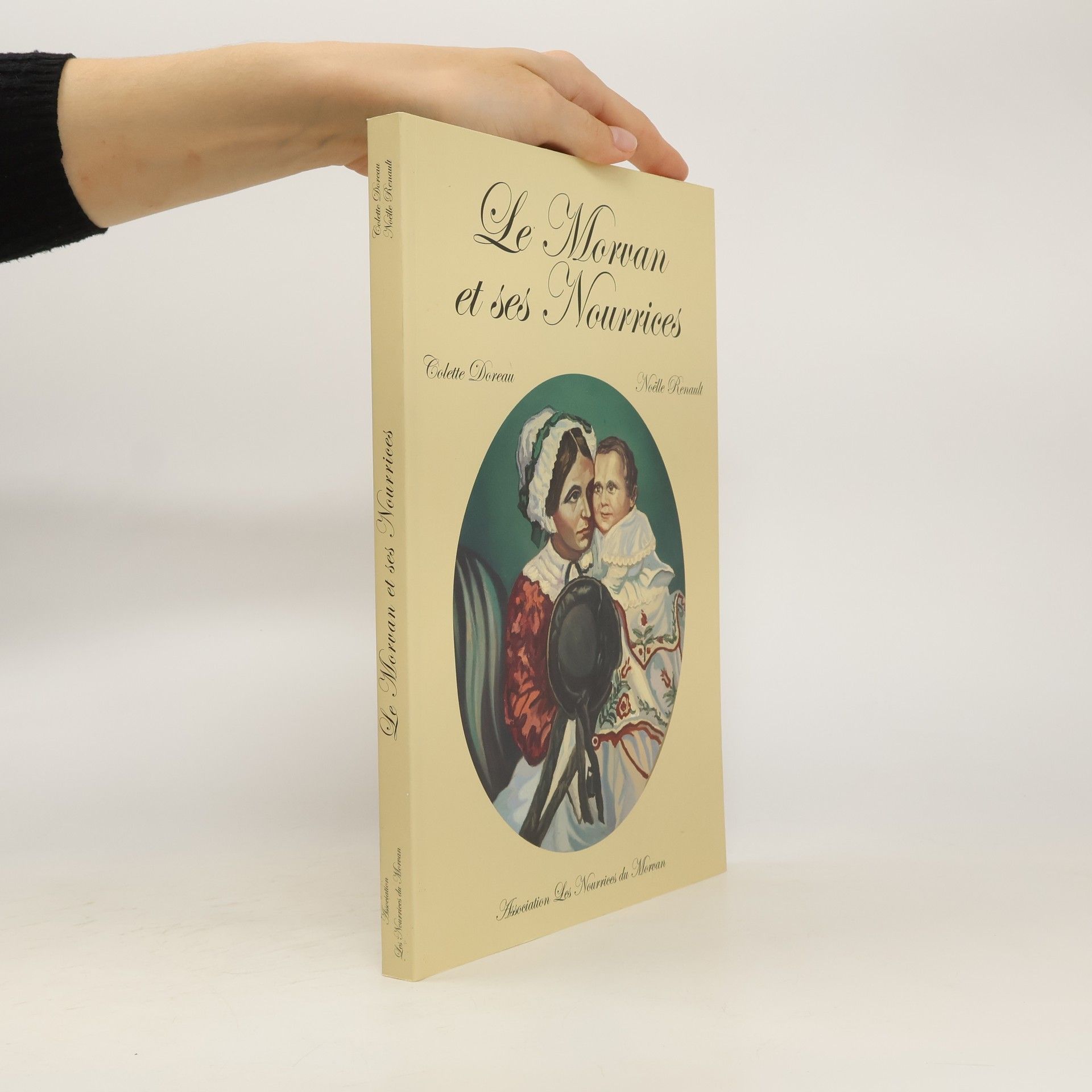 Noëlle Renault Le Morvan et ses nourrices
