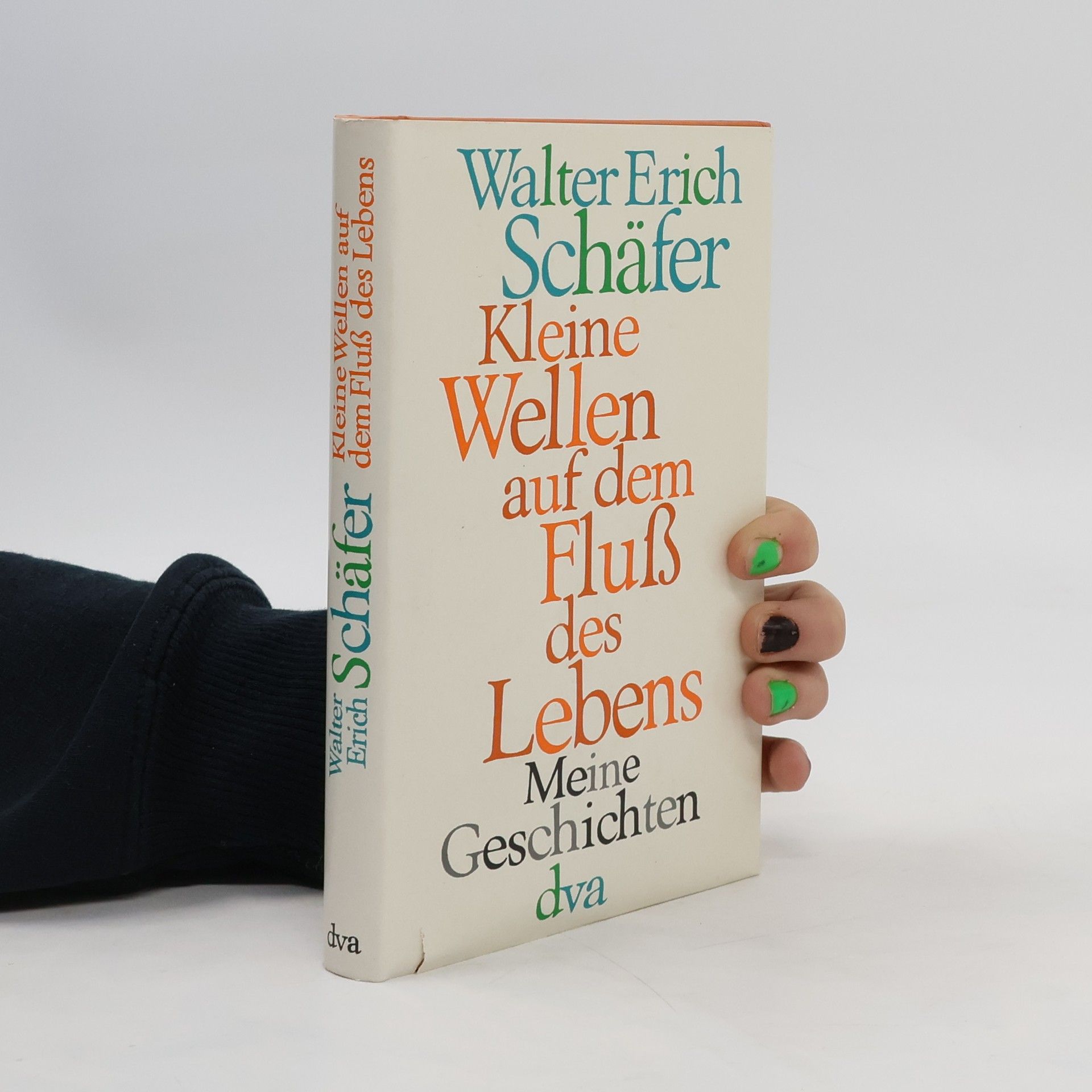 Walter Erich Schäfer Kleine Wellen auf dem Fluss des Lebens