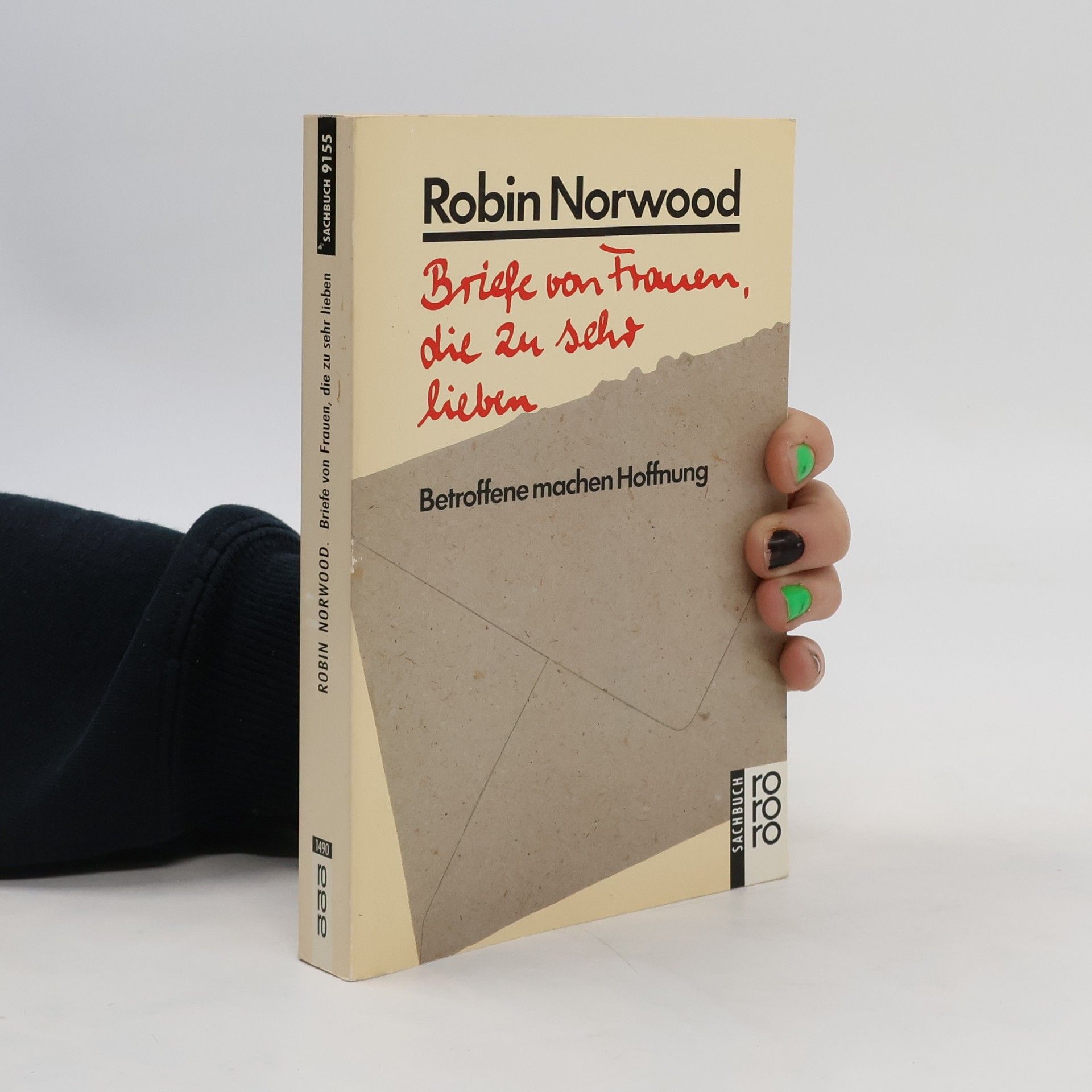 Robin Norwood Briefe von Frauen, die zu sehr lieben