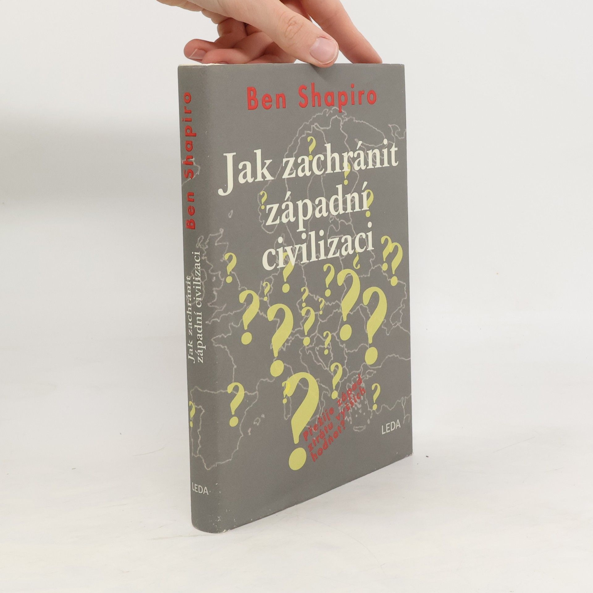 Ben Shapiro Jak zachránit západní civilizaci