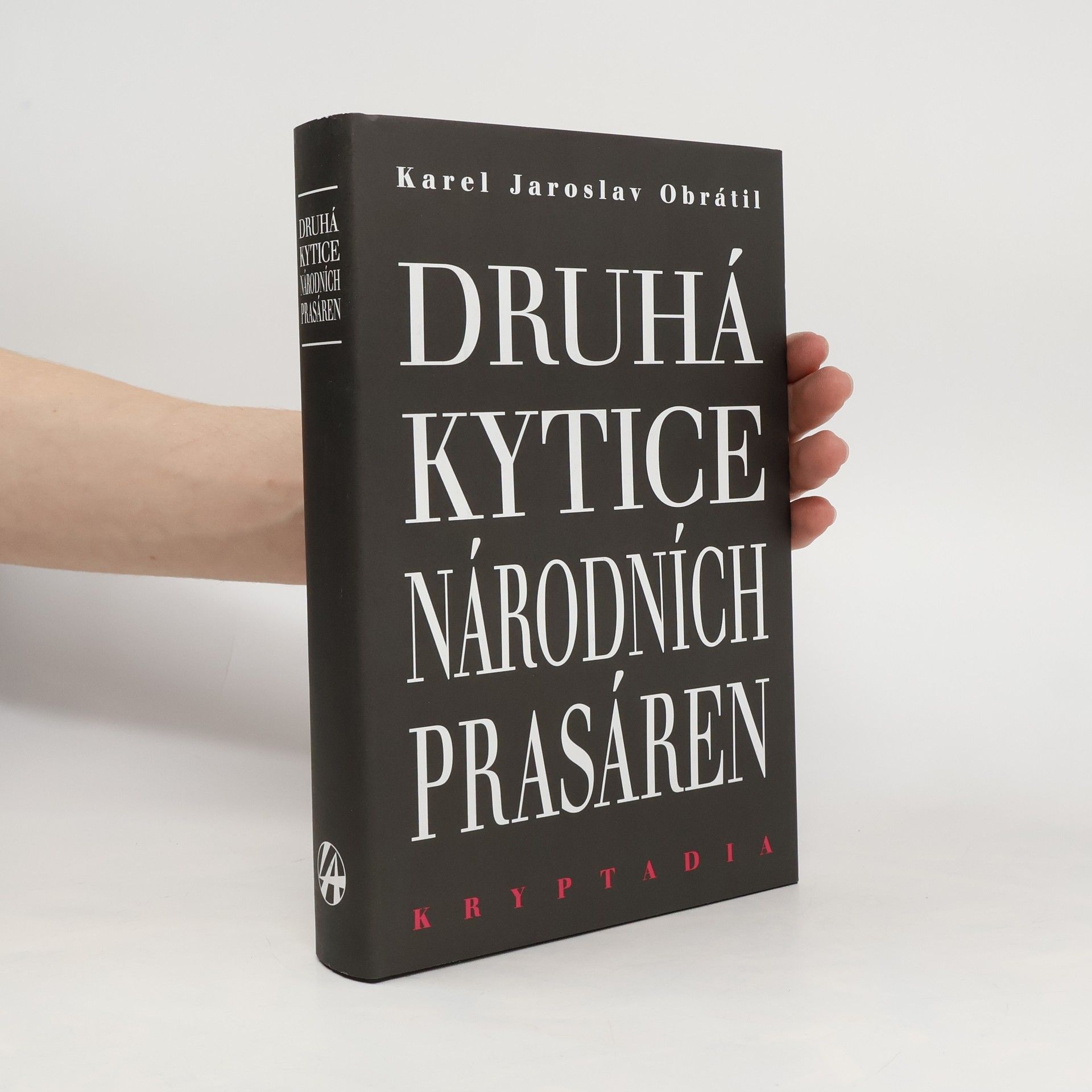Karel Jaroslav Obrátil Druhá Kytice národních prasáren - Kryptadia