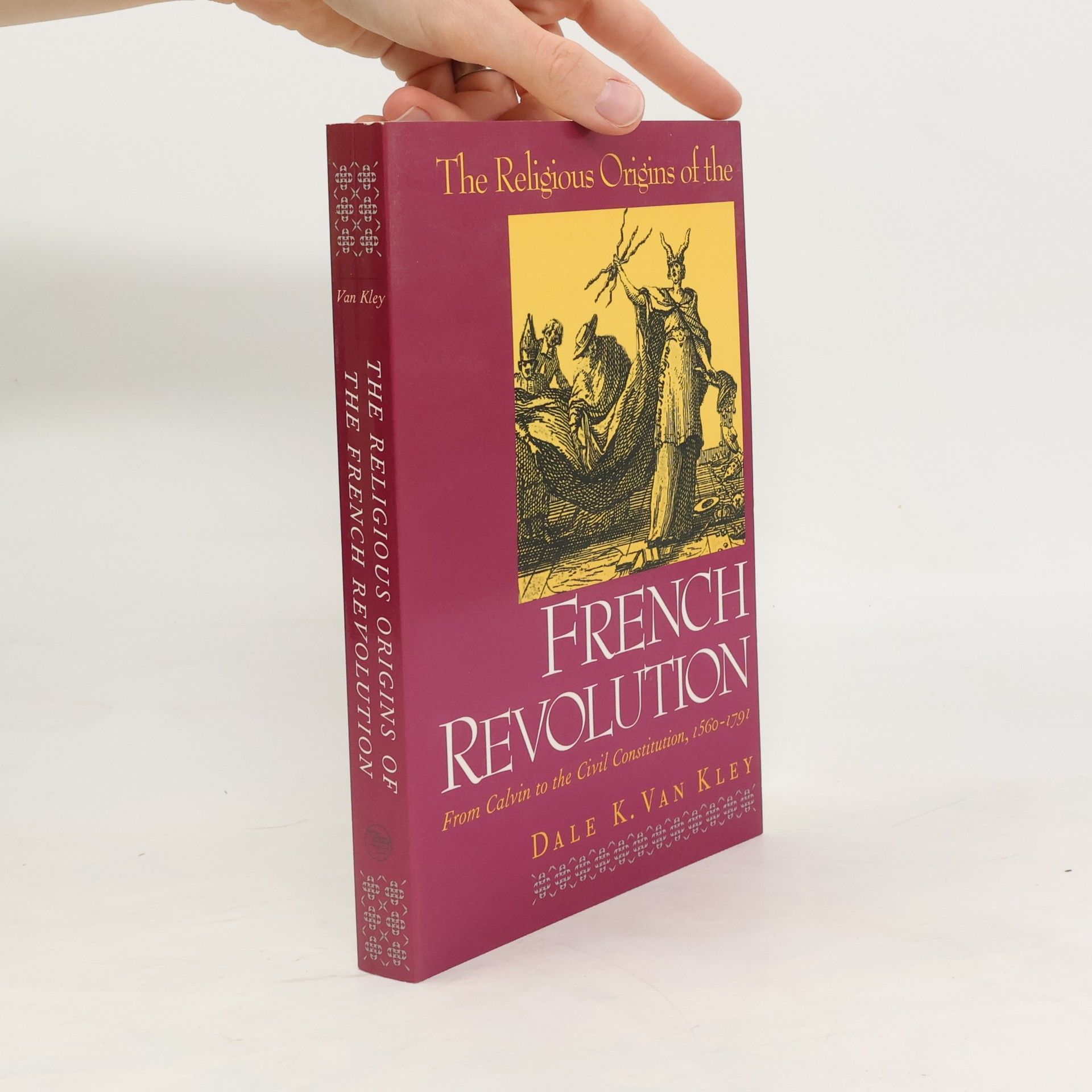 Dale K. Van Kley The Religious Origins of the French Revolution