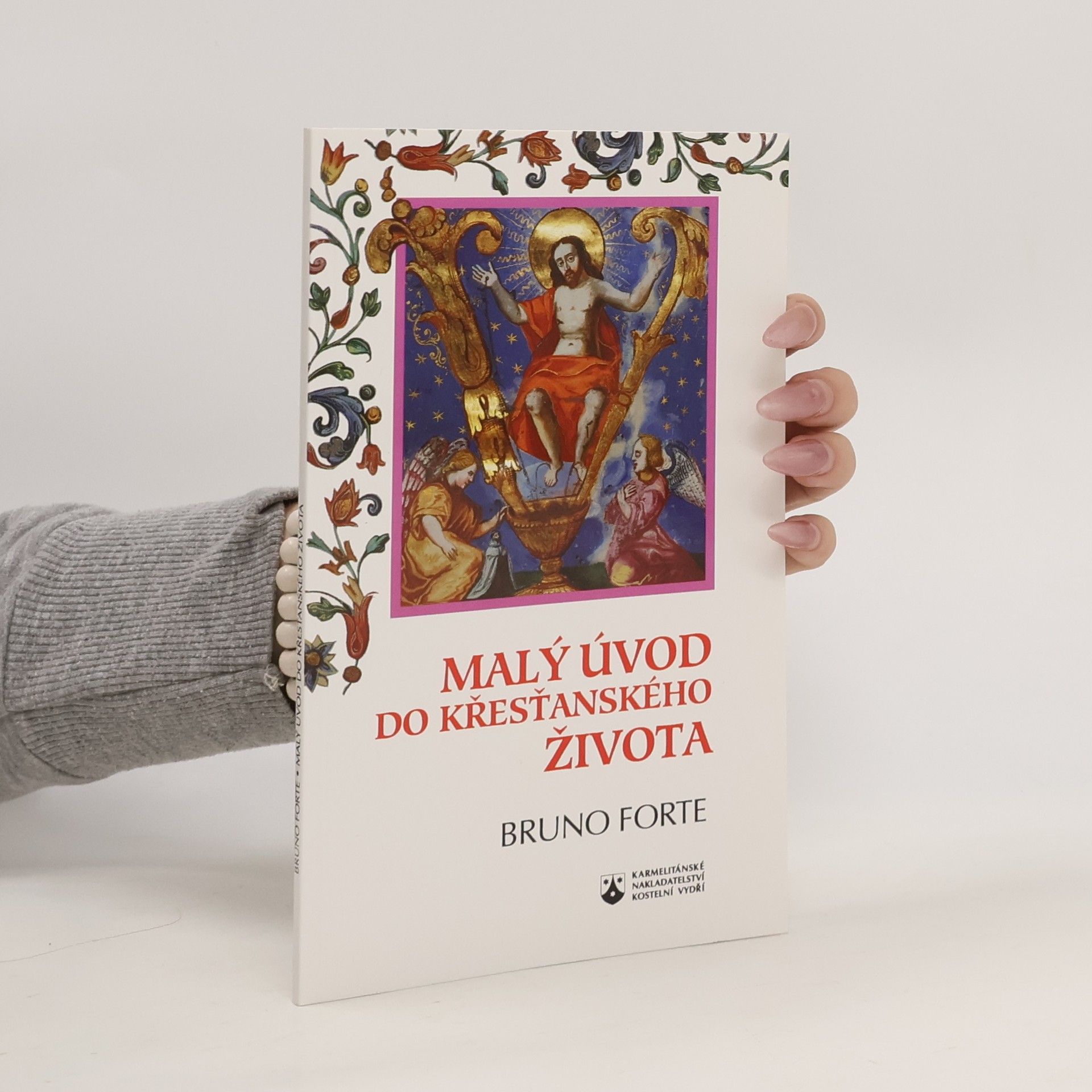 Bruno Forte Malý úvod do křesťanského života