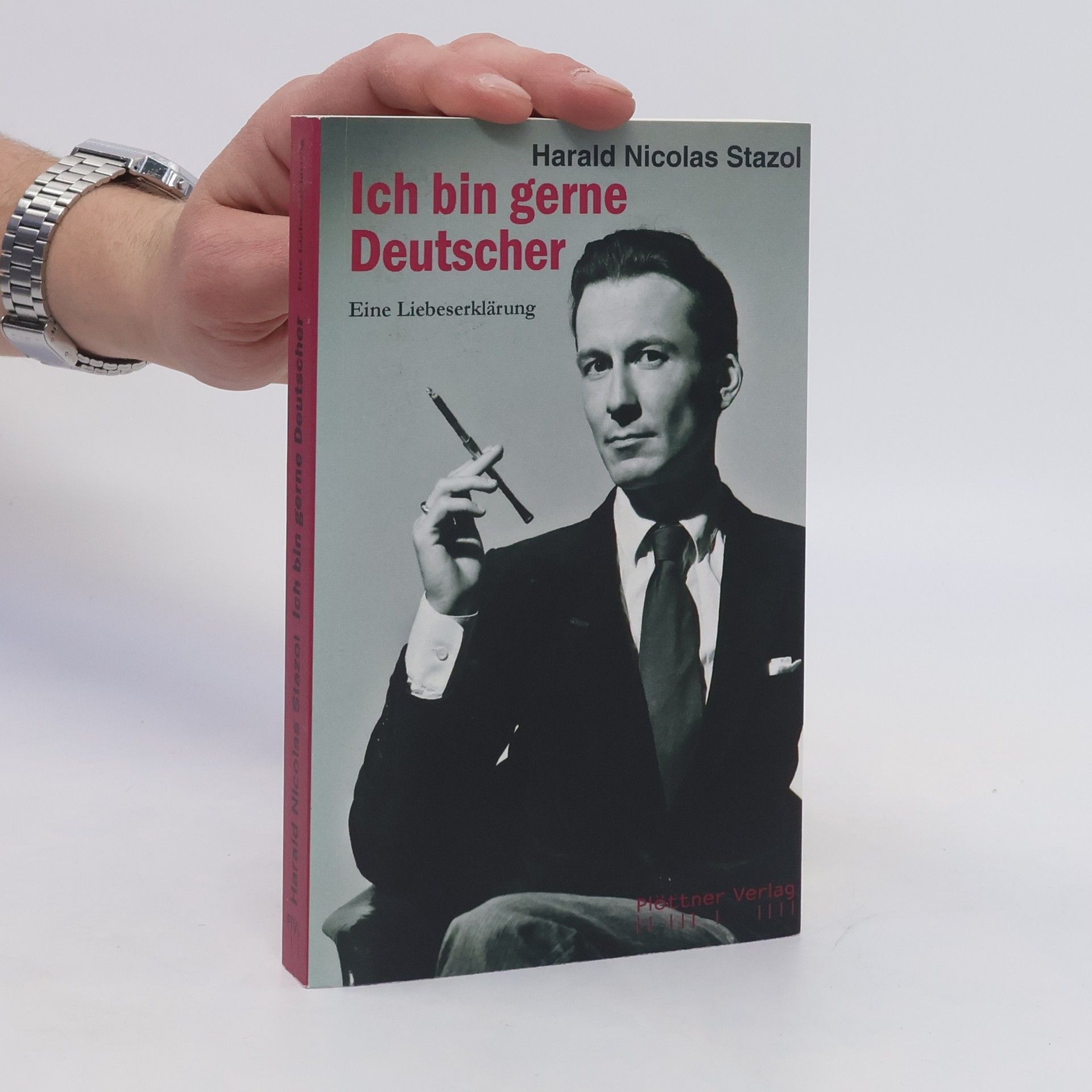 Harald Nicolas Stazol Ich bin gerne Deutscher