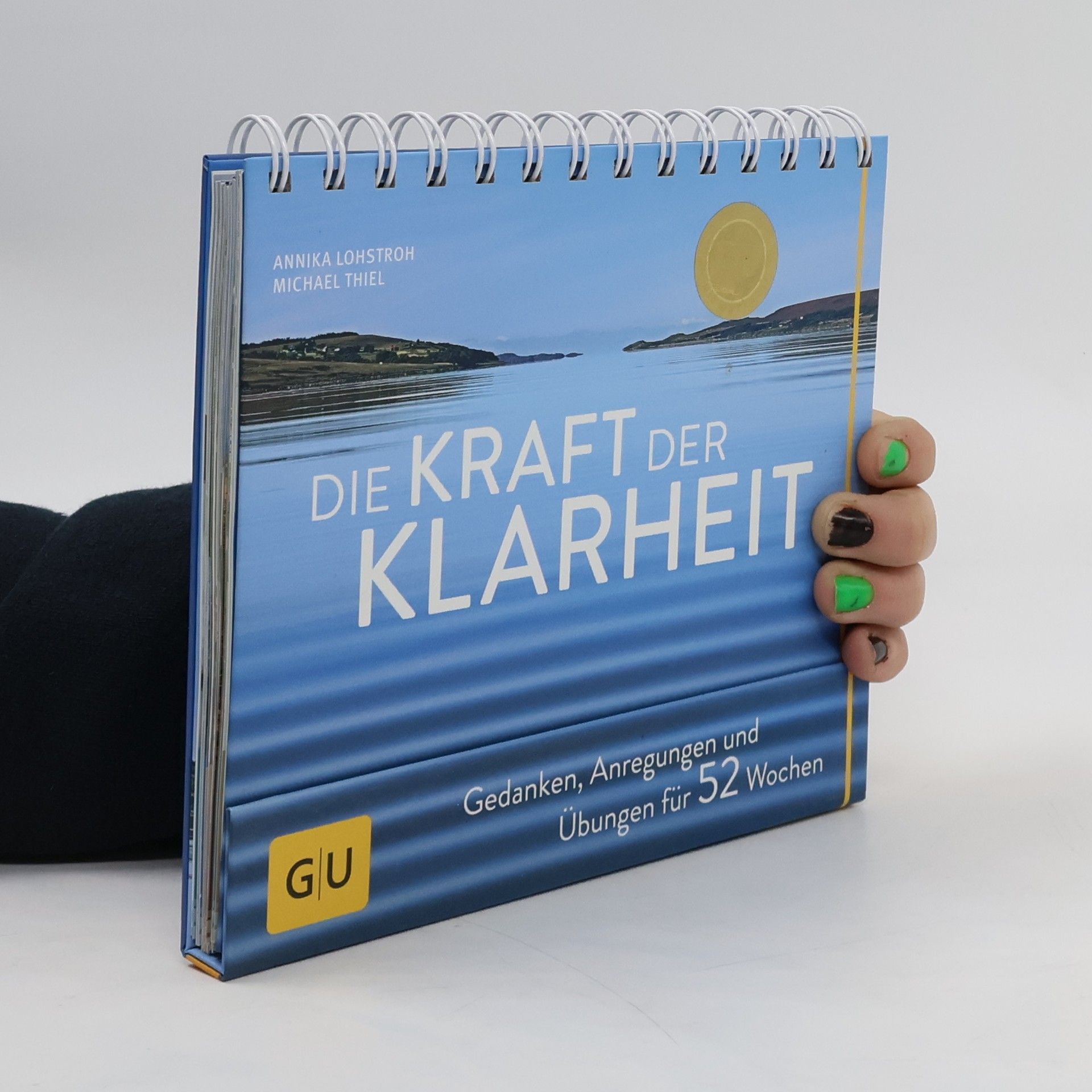 Annika Lohstroh Die Kraft der Klarheit