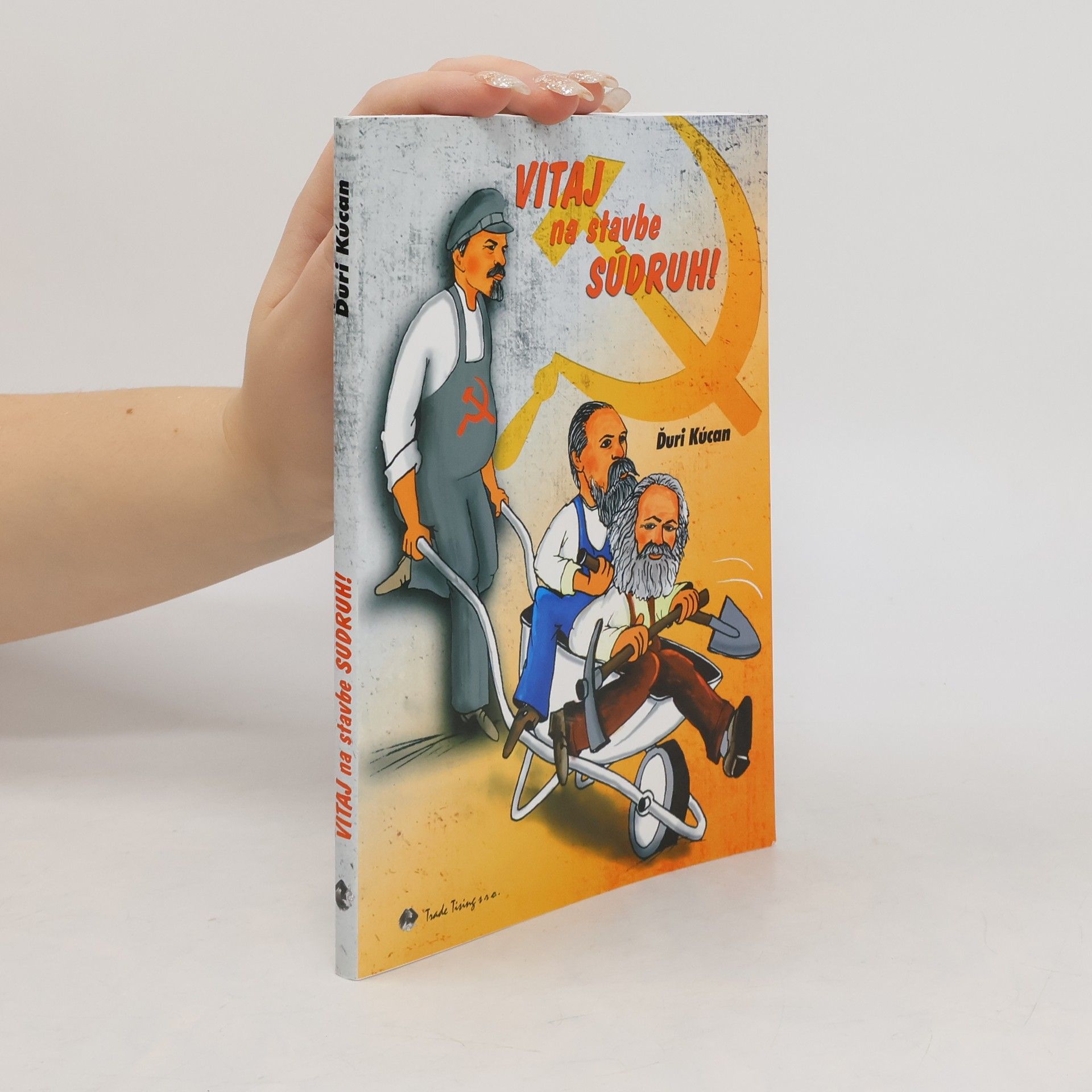 Ďuri Kúcan Vitaj na stavbe súdruh!