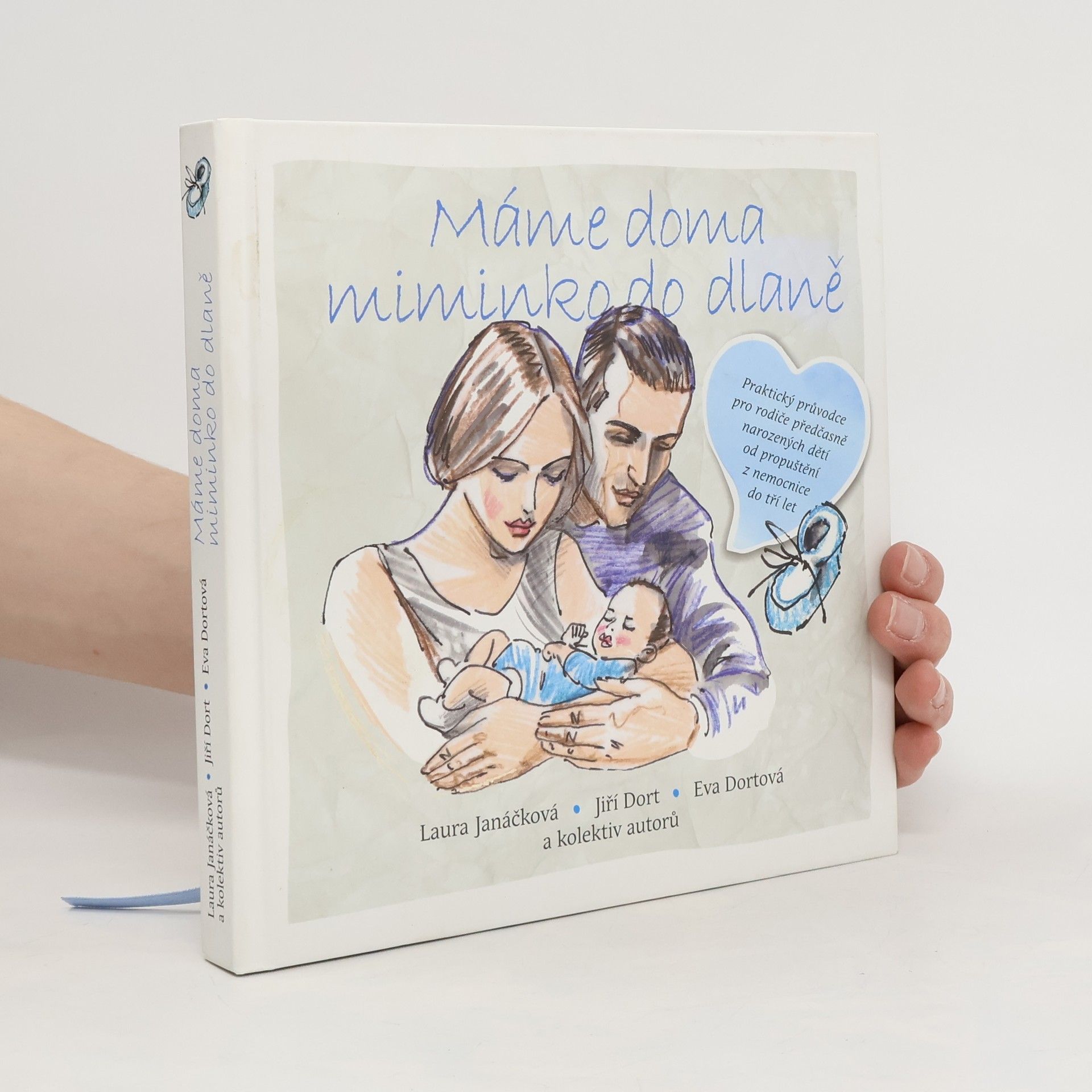 Laura Janáčková Máme doma miminko do dlaně