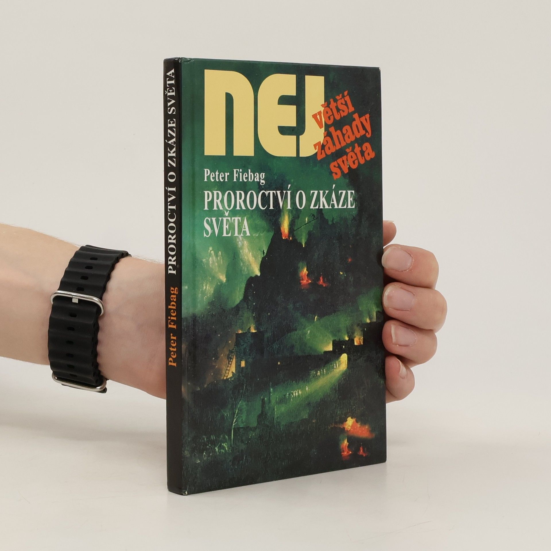 Peter Fiebag Proroctví o zkáze světa