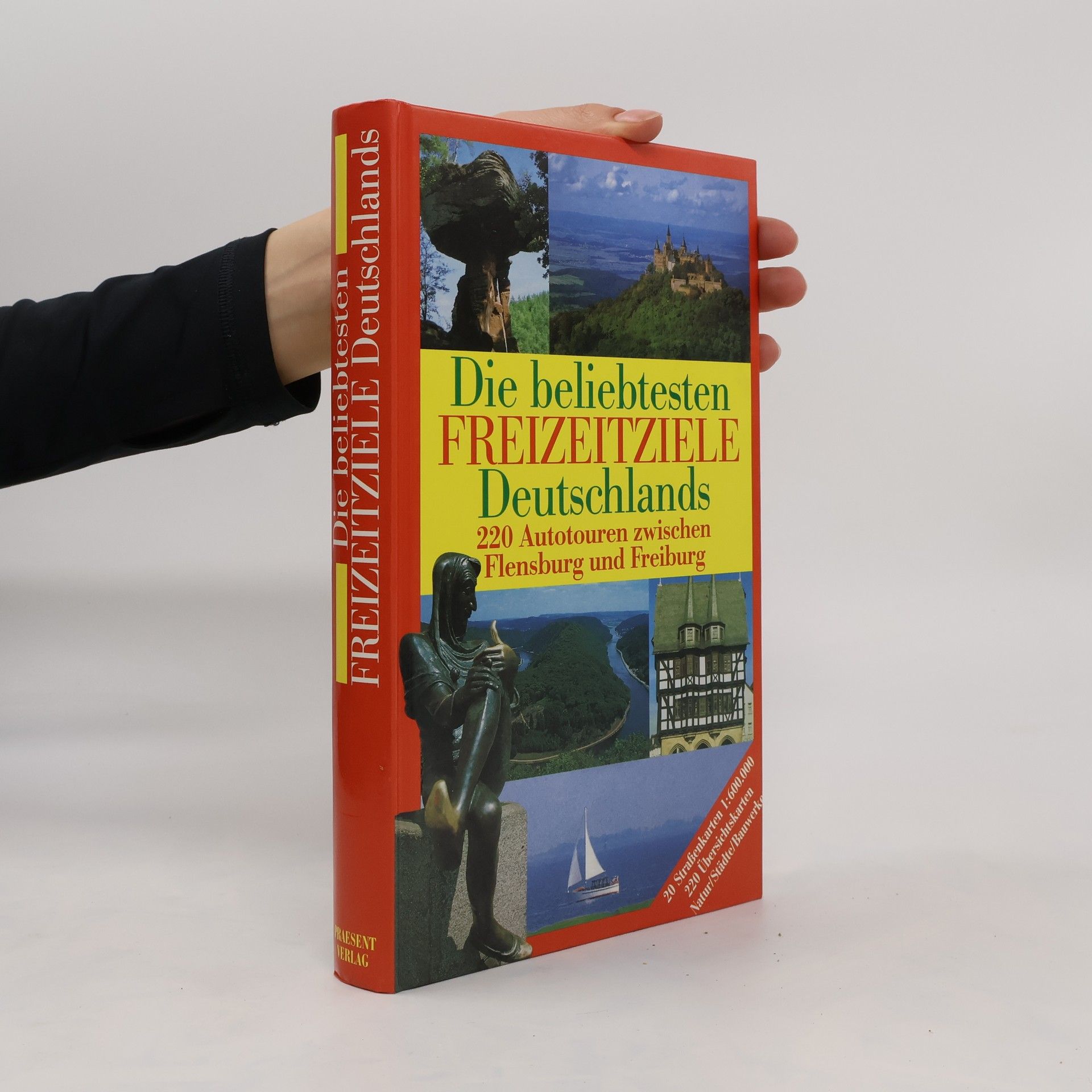 Autorenkollektiv Die beliebtesten Freizeitziele Deutschlands. 220 Autotouren zwischen Flensburg und Freiburg