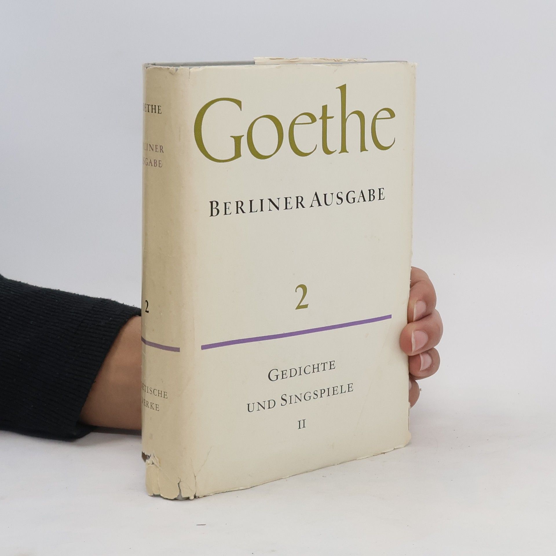 Johann Wolfgang von Goethe Goethe. Gedichte und Singspiele II